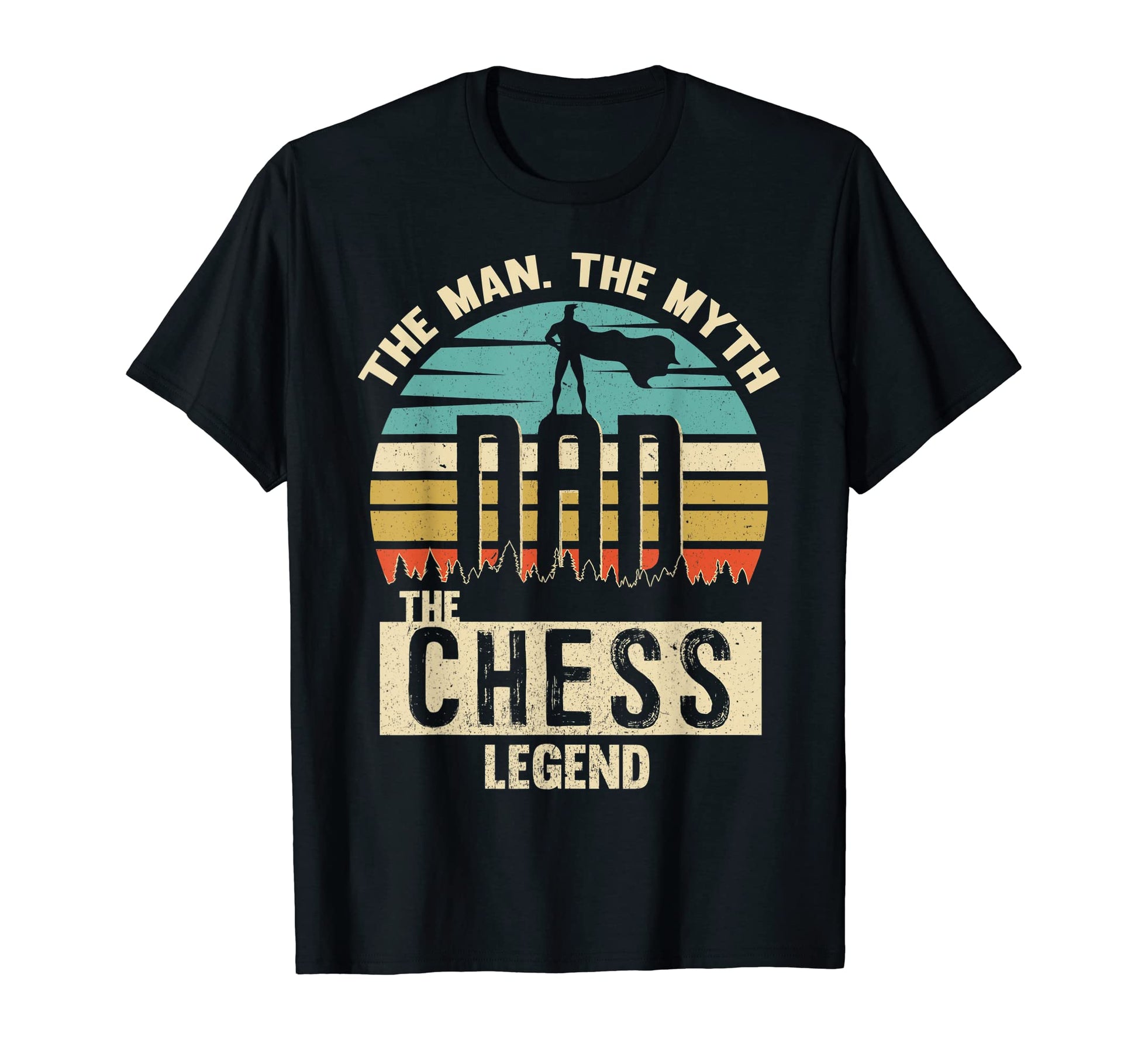 Myth Legend Dad Chess T-Shirt - Novelty Apparel Men Women - T-Shirt, Sweatshirt, Hoodie
