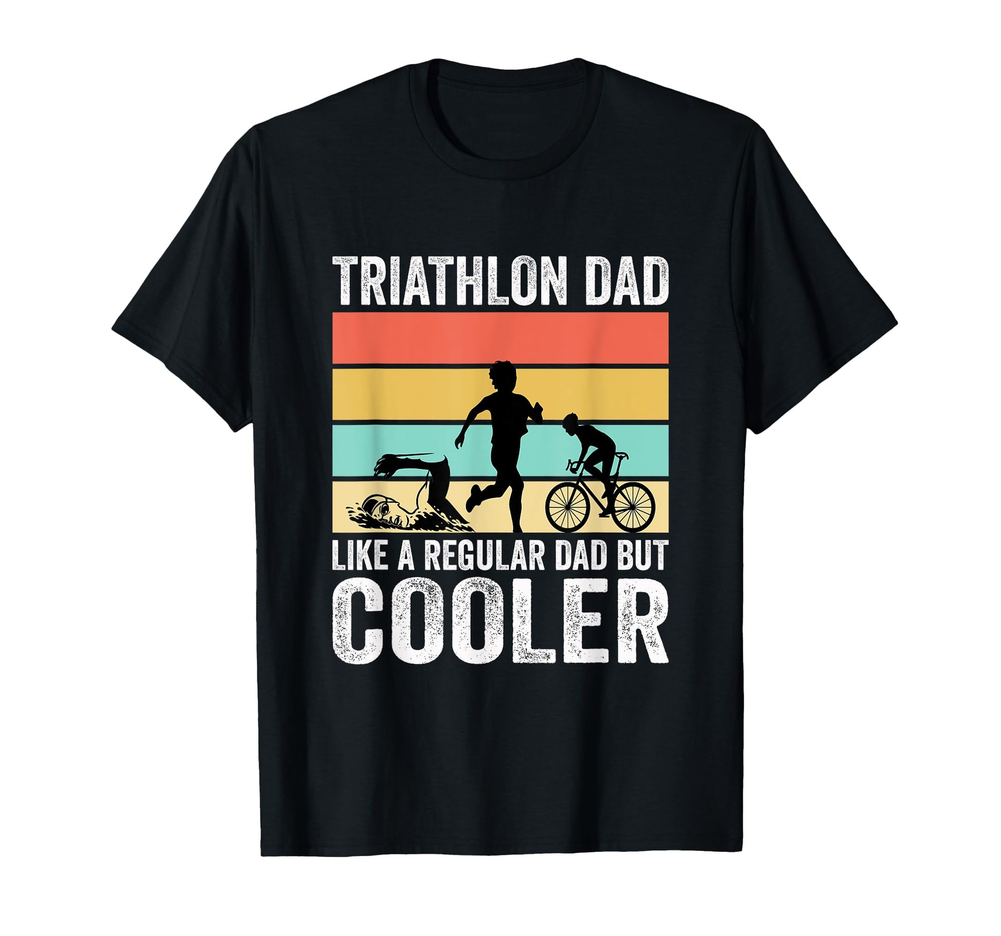 Triathlete Dad Bicycle Sport Father T-Shirt - Unique Graphic for Adults - T-Shirt, Sweatshirt, Hoodie