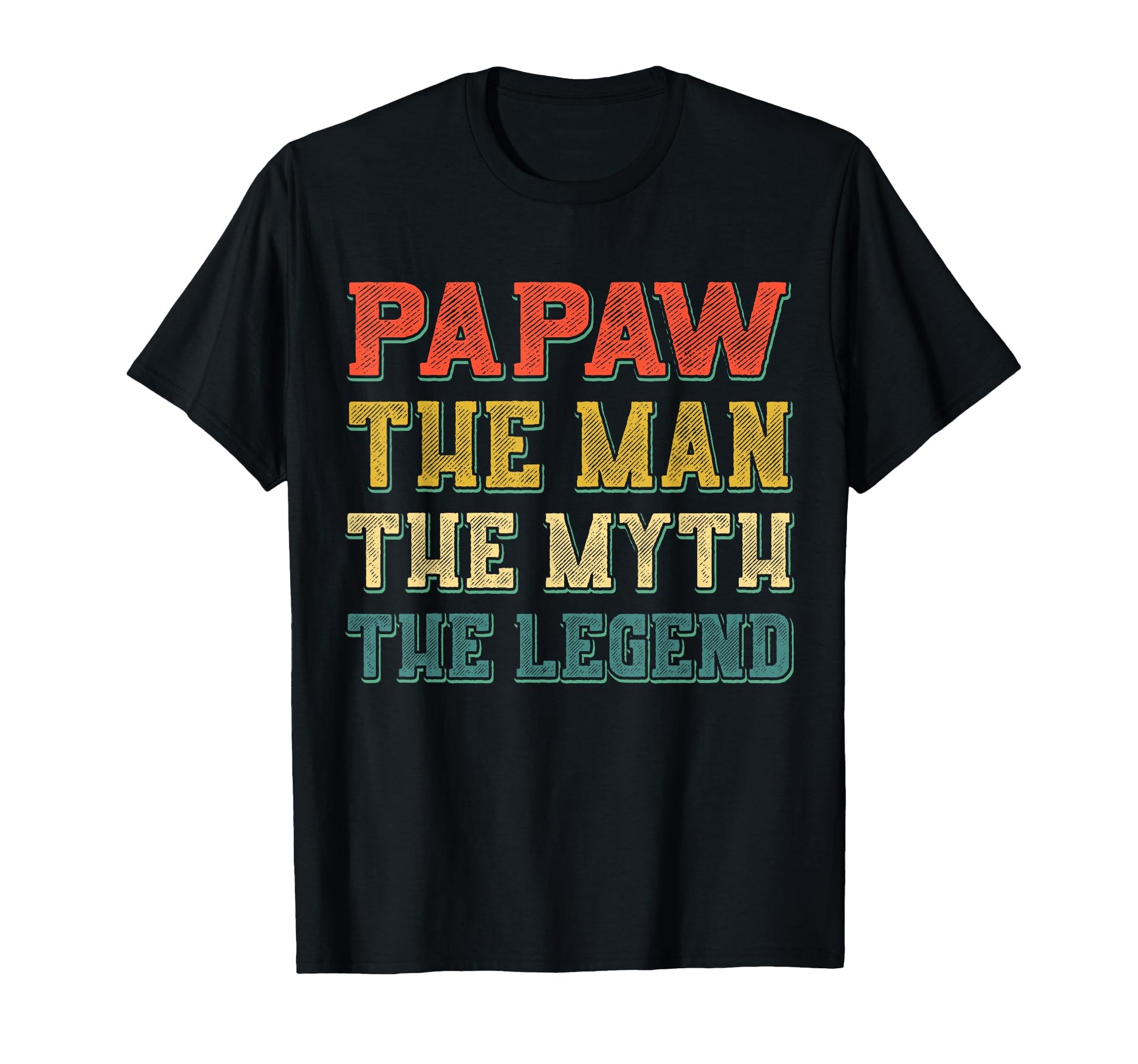 Papaw Myth Legend Dad Grandpa T-Shirt - Graphic Print Unisex - T-Shirt, Sweatshirt, Hoodie