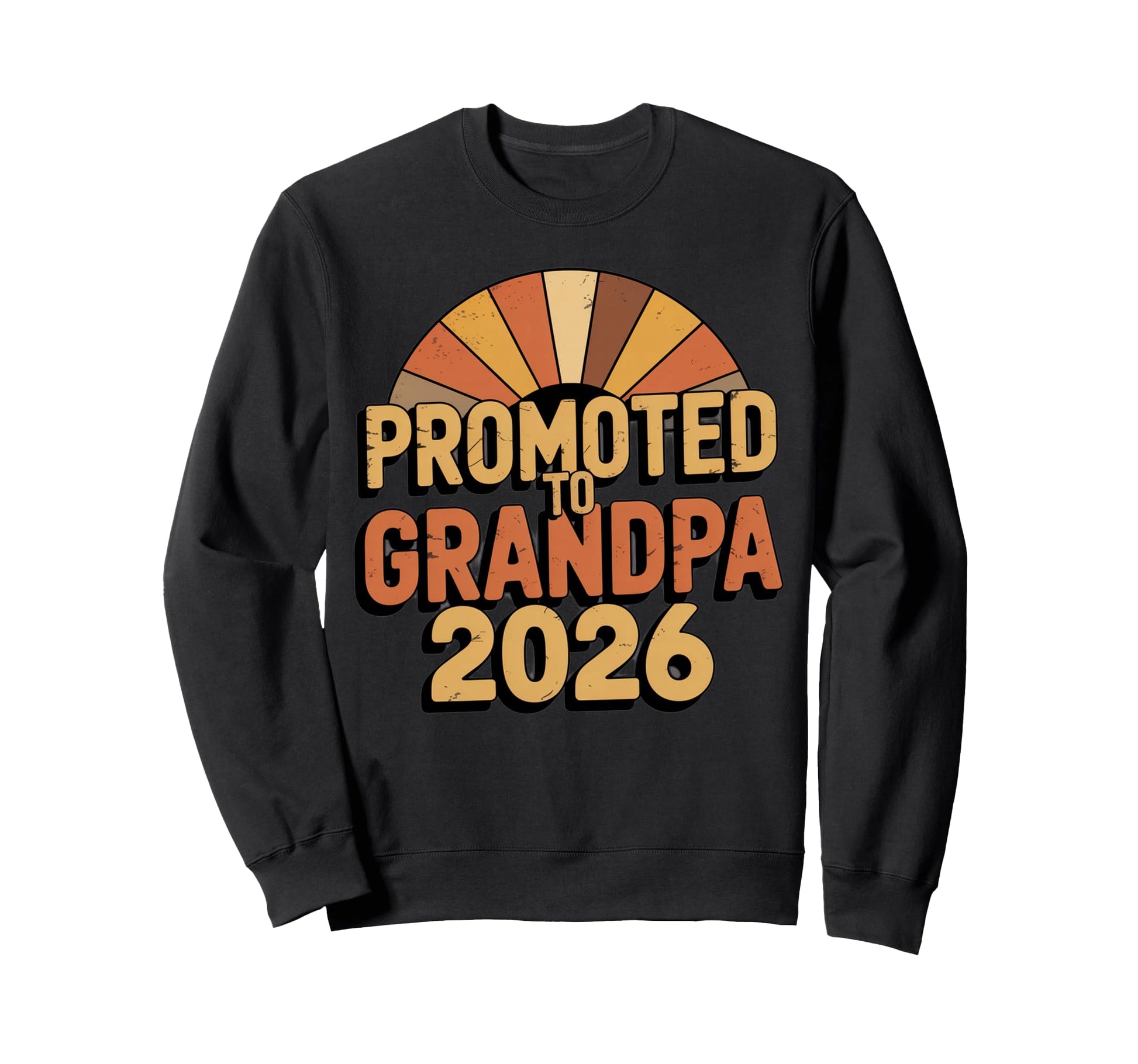 Promoted To Grandpa 2026 Rainbow Sweatshirt - Novelty Apparel Men Women - T-Shirt, Sweatshirt, Hoodie