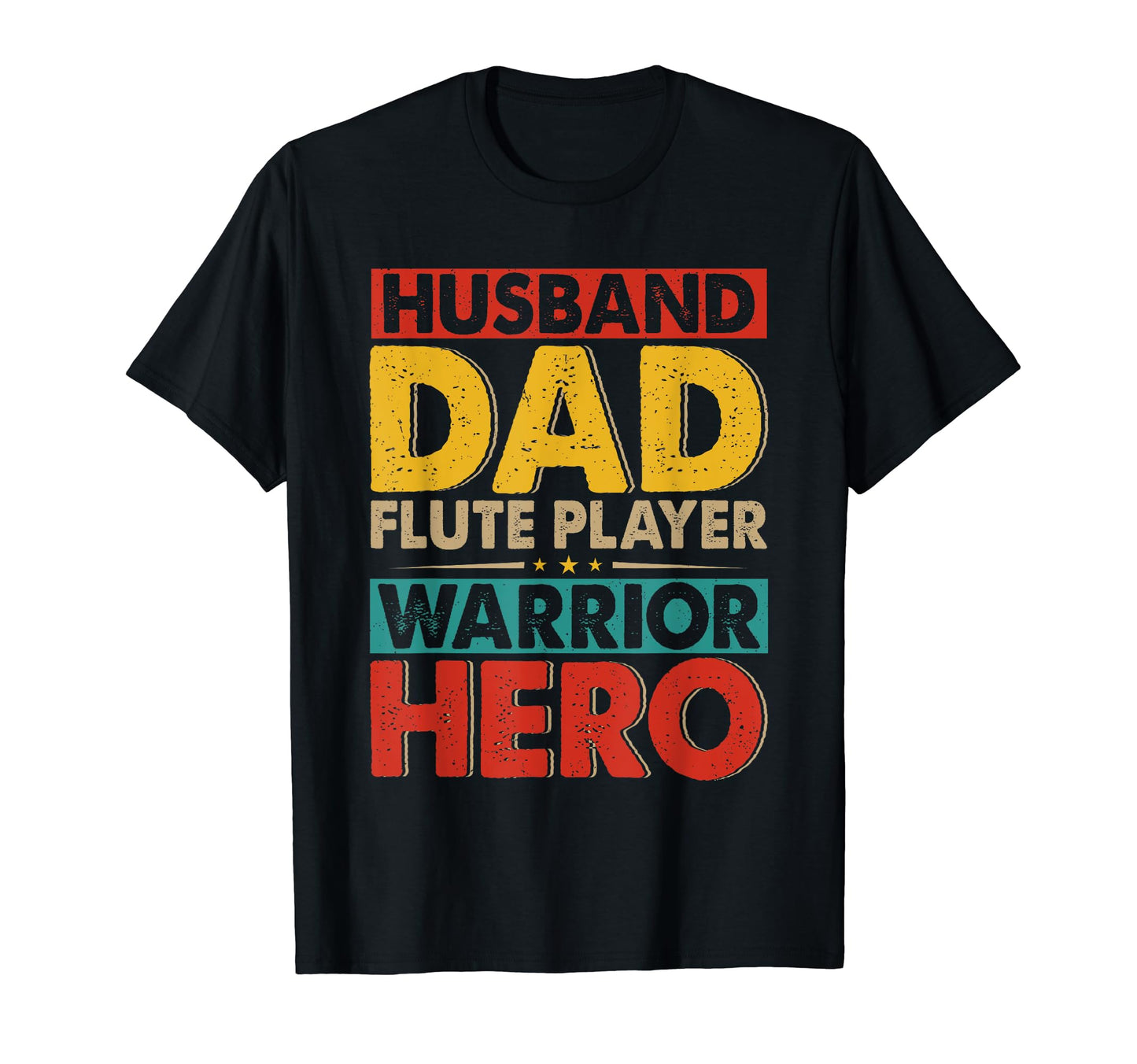 Husband Dad Flute Player Hero T-Shirt - Streetwear Style for Adults - T-Shirt, Sweatshirt, Hoodie