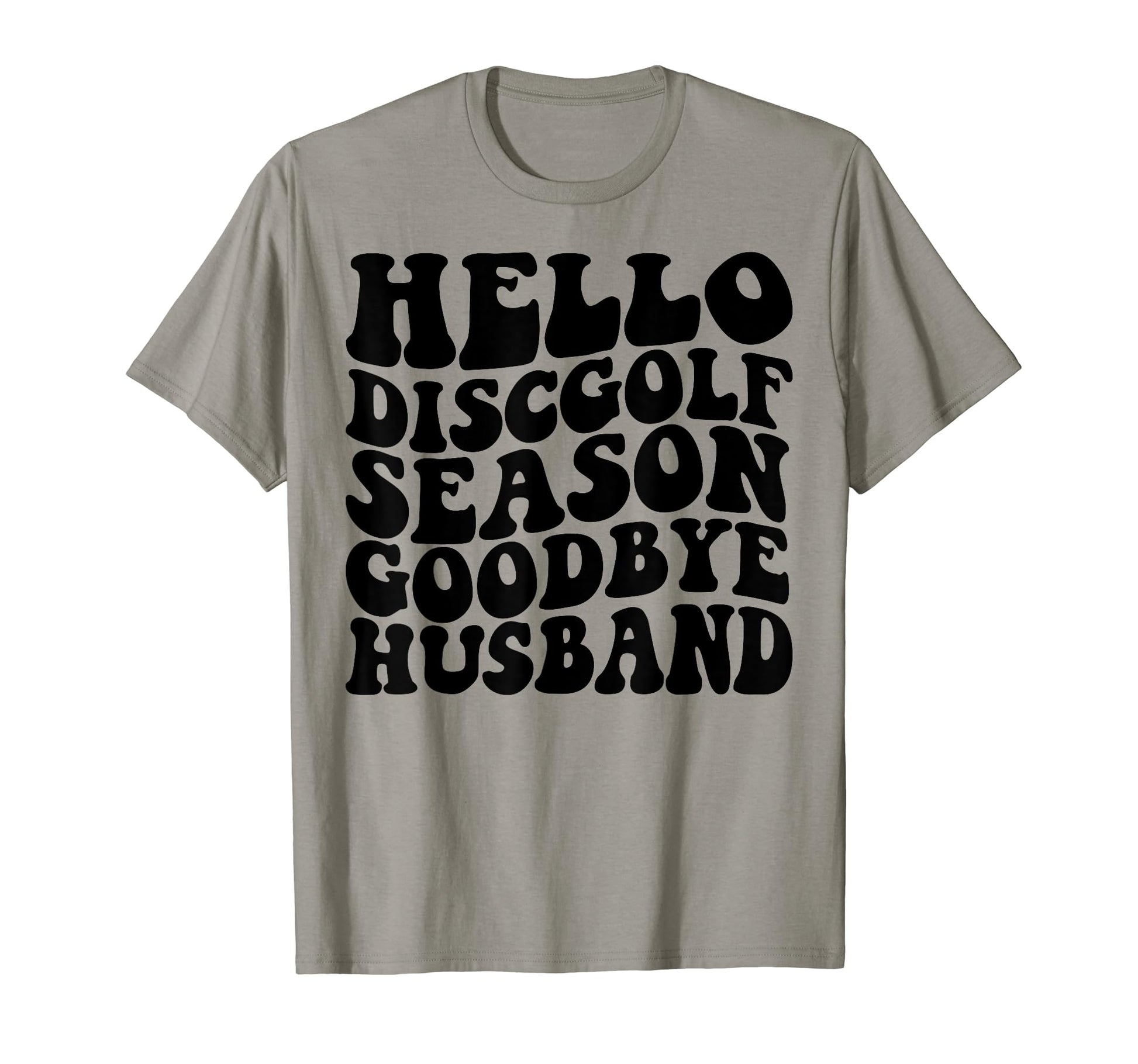 Disc Golf Stupid Tree Funny Frisbee T-Shirt - Casual Everyday Wear Unisex - T-Shirt, Sweatshirt, Hoodie