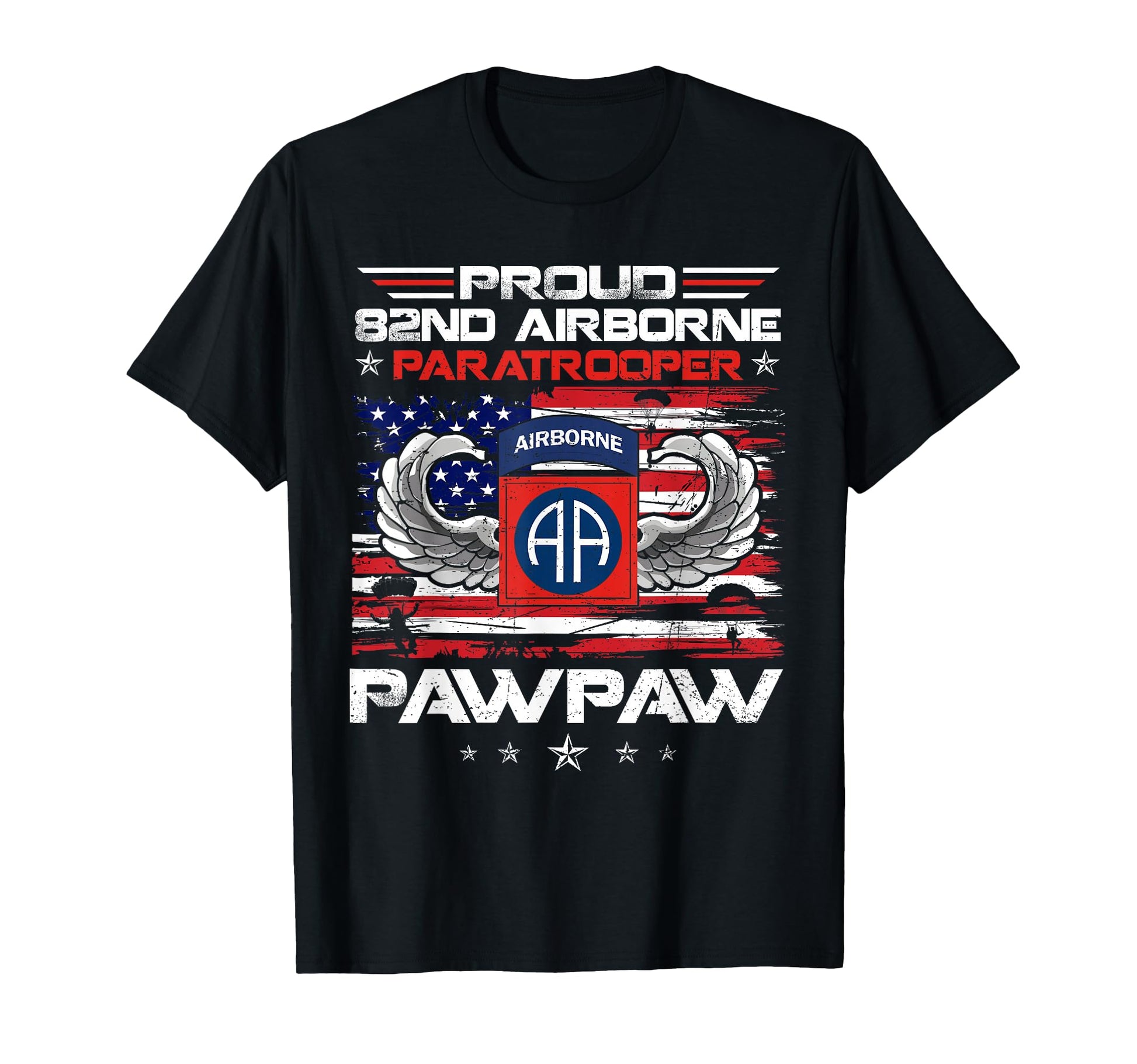 Proud 82Nd Airborne Paratrooper T-Shirt - Aesthetic Graphic Men Women - T-Shirt, Sweatshirt, Hoodie