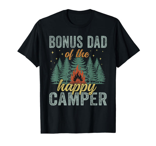 Bonus Dad Happy Camper First Birthday T-Shirt - Graphic Print Men Women - T-Shirt, Sweatshirt, Hoodie