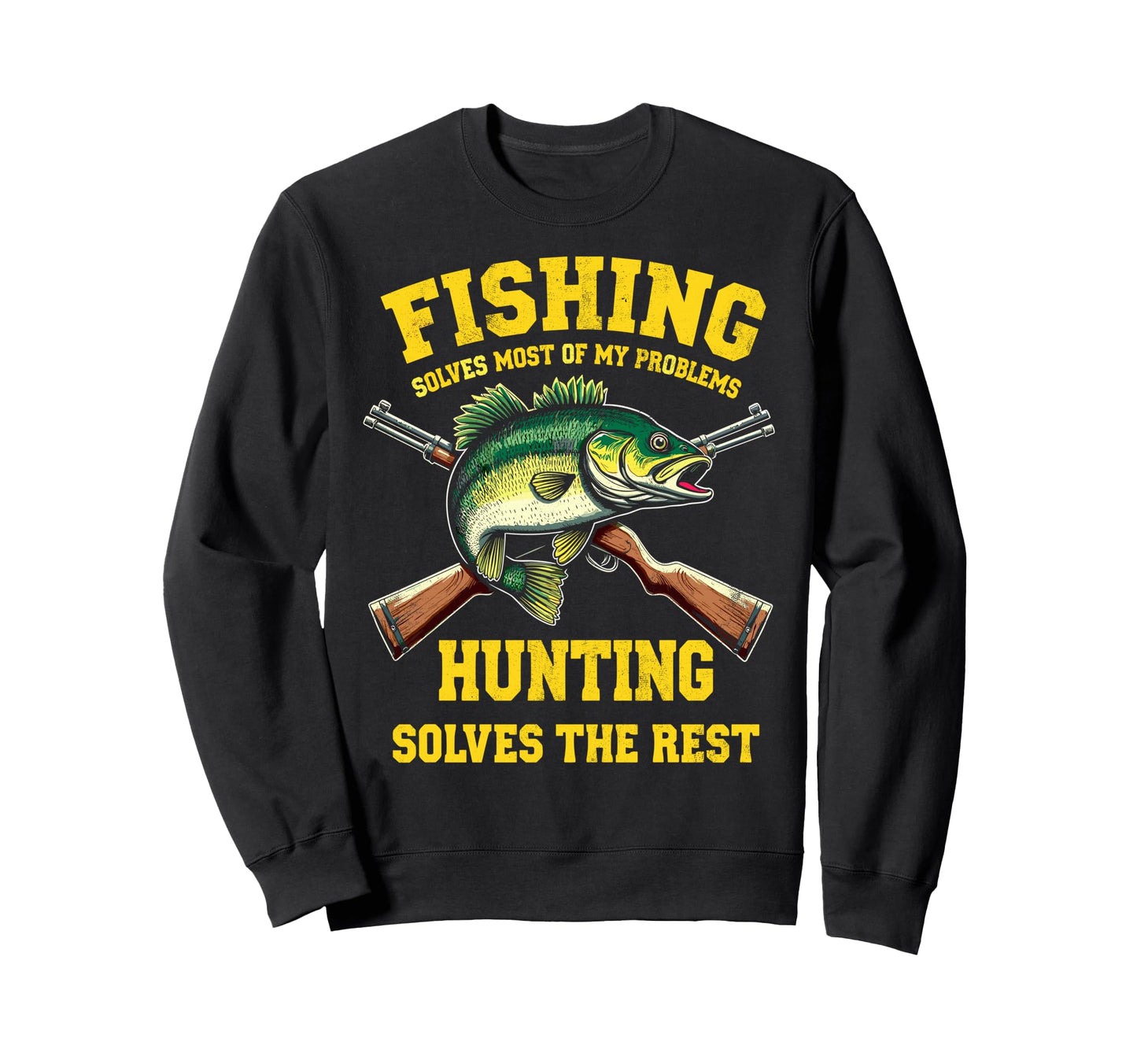 Fishing And Hunting Solves My Sweatshirt - Minimalist Print Unisex - T-Shirt, Sweatshirt, Hoodie