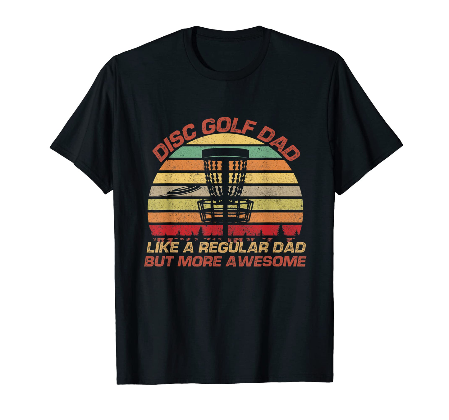 Mens Disc Golf Dad Like Regular Dad T-Shirt - Aesthetic Graphic for Adults - T-Shirt, Sweatshirt, Hoodie