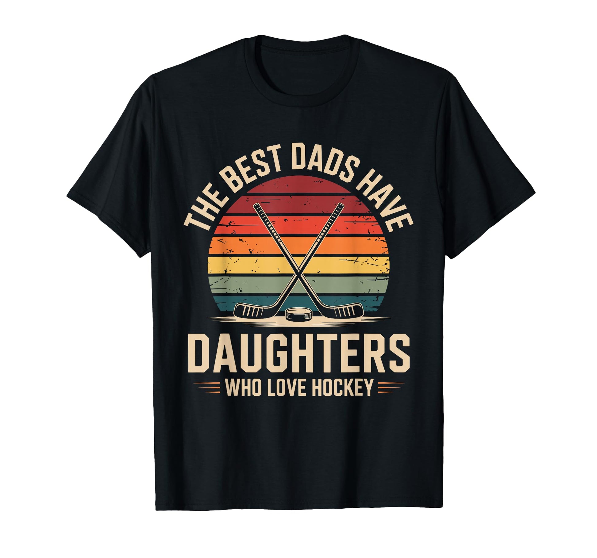 Best Dads Have Daughters Love T-Shirt - Aesthetic Graphic for Adults - T-Shirt, Sweatshirt, Hoodie