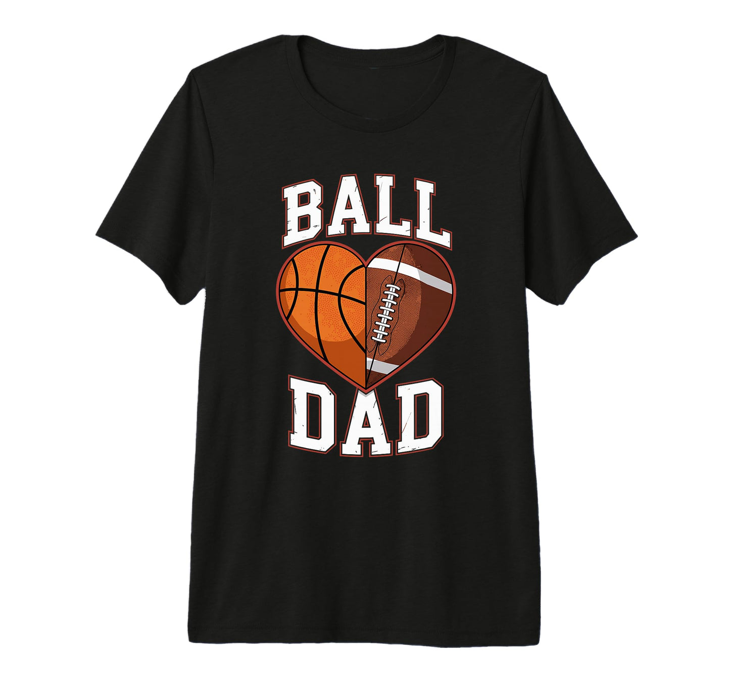 Mens Ball Dad Basketball And T-Shirt - Fun Novelty Design for Adults - T-Shirt, Sweatshirt, Hoodie