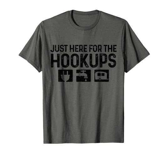 Camping Rv Caravan Motorhome Just Here T-Shirt - Aesthetic Graphic Unisex - T-Shirt, Sweatshirt, Hoodie