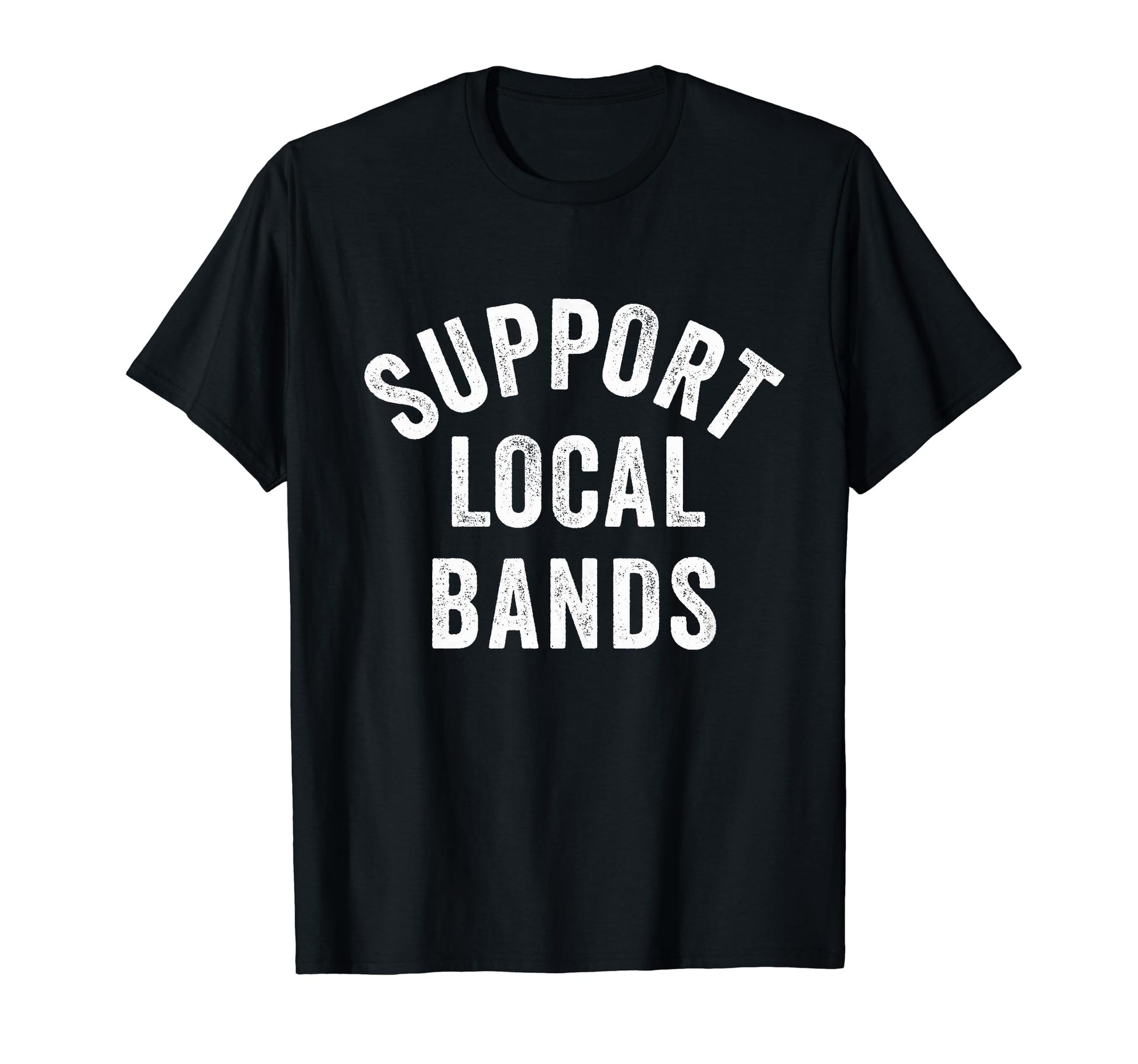 Support Local Bands Concert Festival T-Shirt - Custom Art Print Unisex - T-Shirt, Sweatshirt, Hoodie