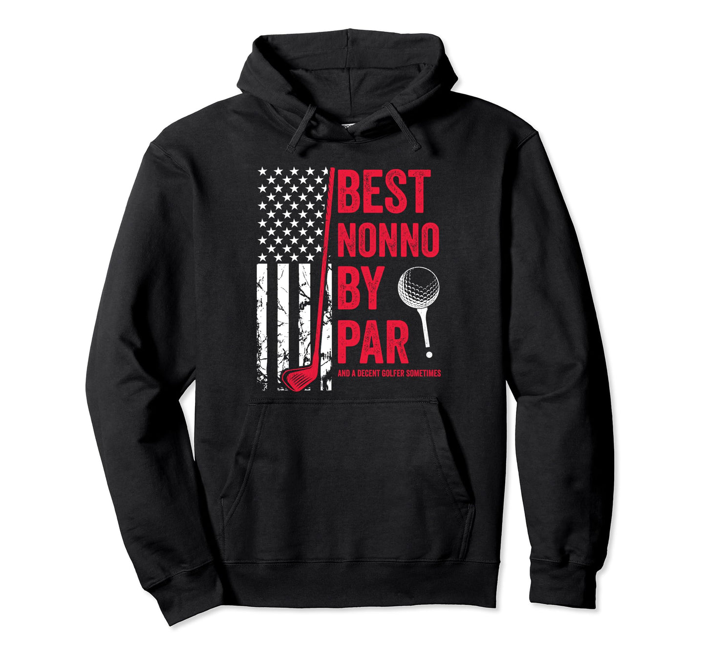 Best Nonno Par Usa Flag Golf Fathers Hoodie - Custom Art Print for Adults - T-Shirt, Sweatshirt, Hoodie