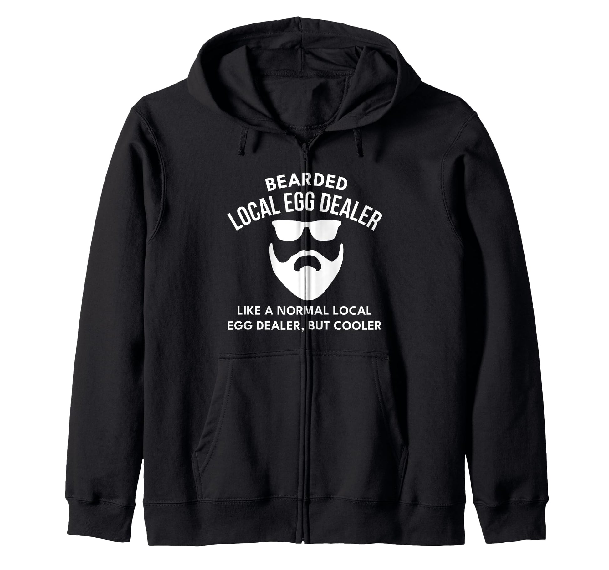 Local Egg Dealer Bearded Husband Dad T-Shirt - Aesthetic Graphic Unisex - T-Shirt, Sweatshirt, Hoodie