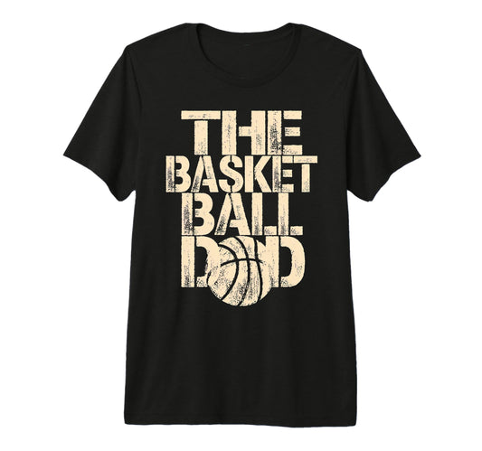 Basketball Dad Tri Blend T-Shirt - Streetwear Style for Adults - T-Shirt, Sweatshirt, Hoodie