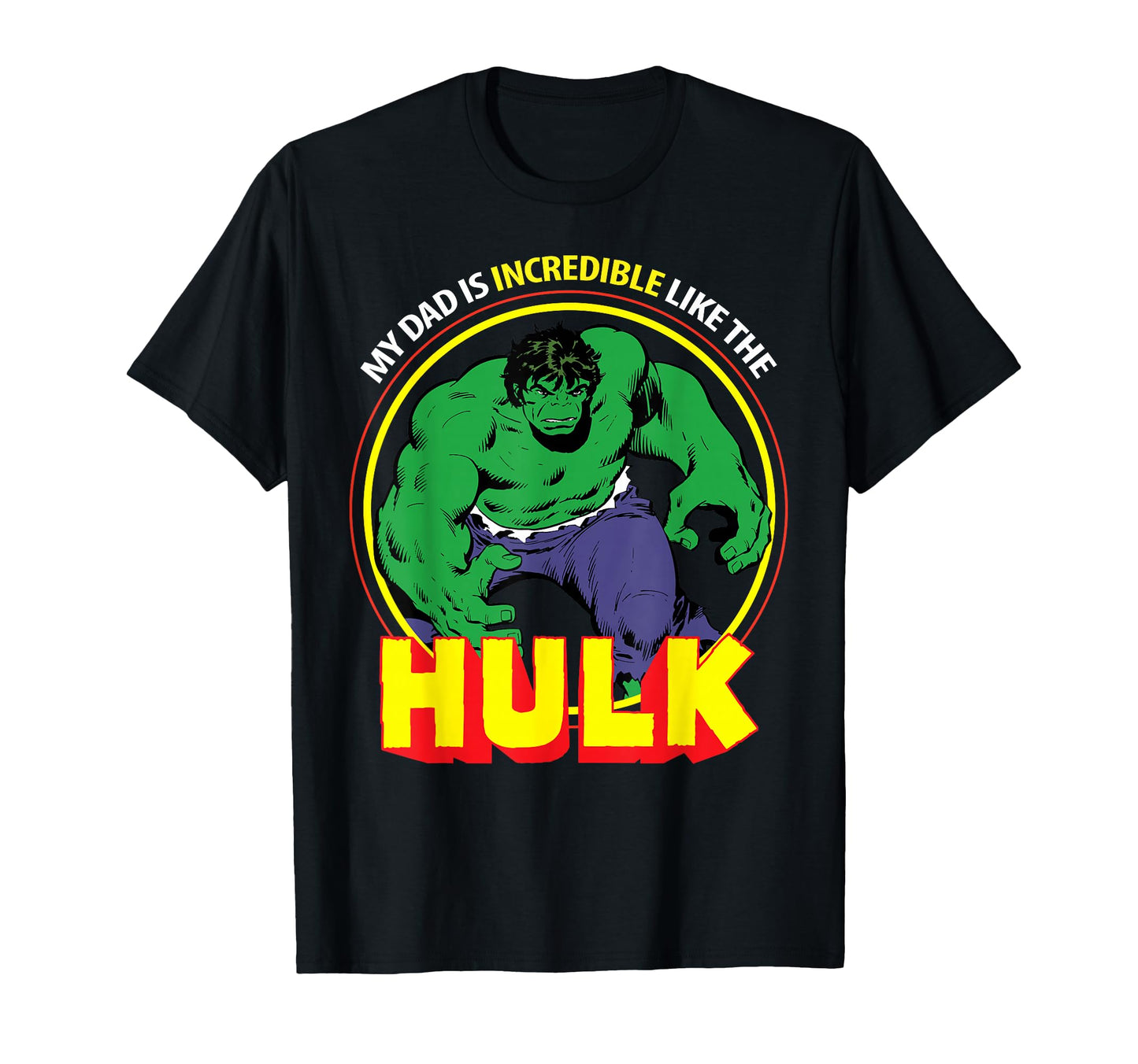 Marvel My Dad Is Incredible Like Hulk T-Shirt - Streetwear Style Unisex - T-Shirt, Sweatshirt, Hoodie