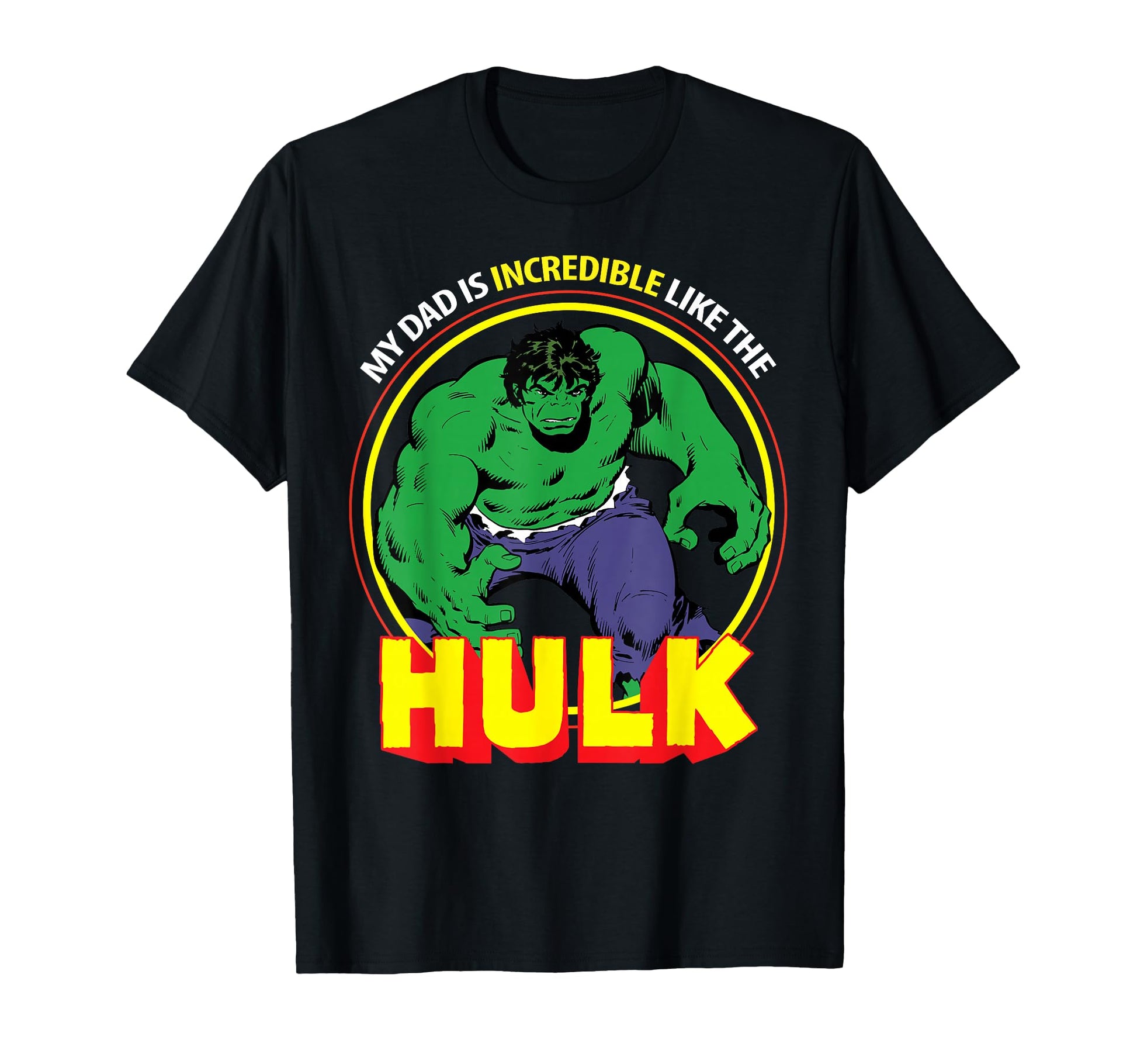 Marvel My Dad Is Incredible Like Hulk T-Shirt - Streetwear Style Unisex - T-Shirt, Sweatshirt, Hoodie