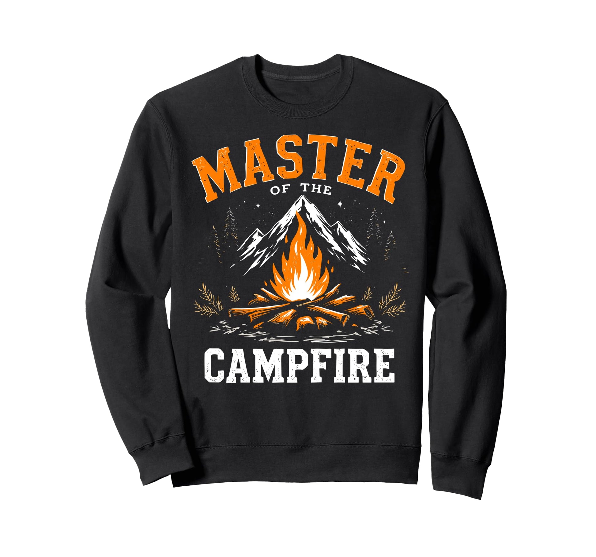 Master Campfire Camper Dad Sweatshirt - Casual Everyday Wear Men Women - T-Shirt, Sweatshirt, Hoodie