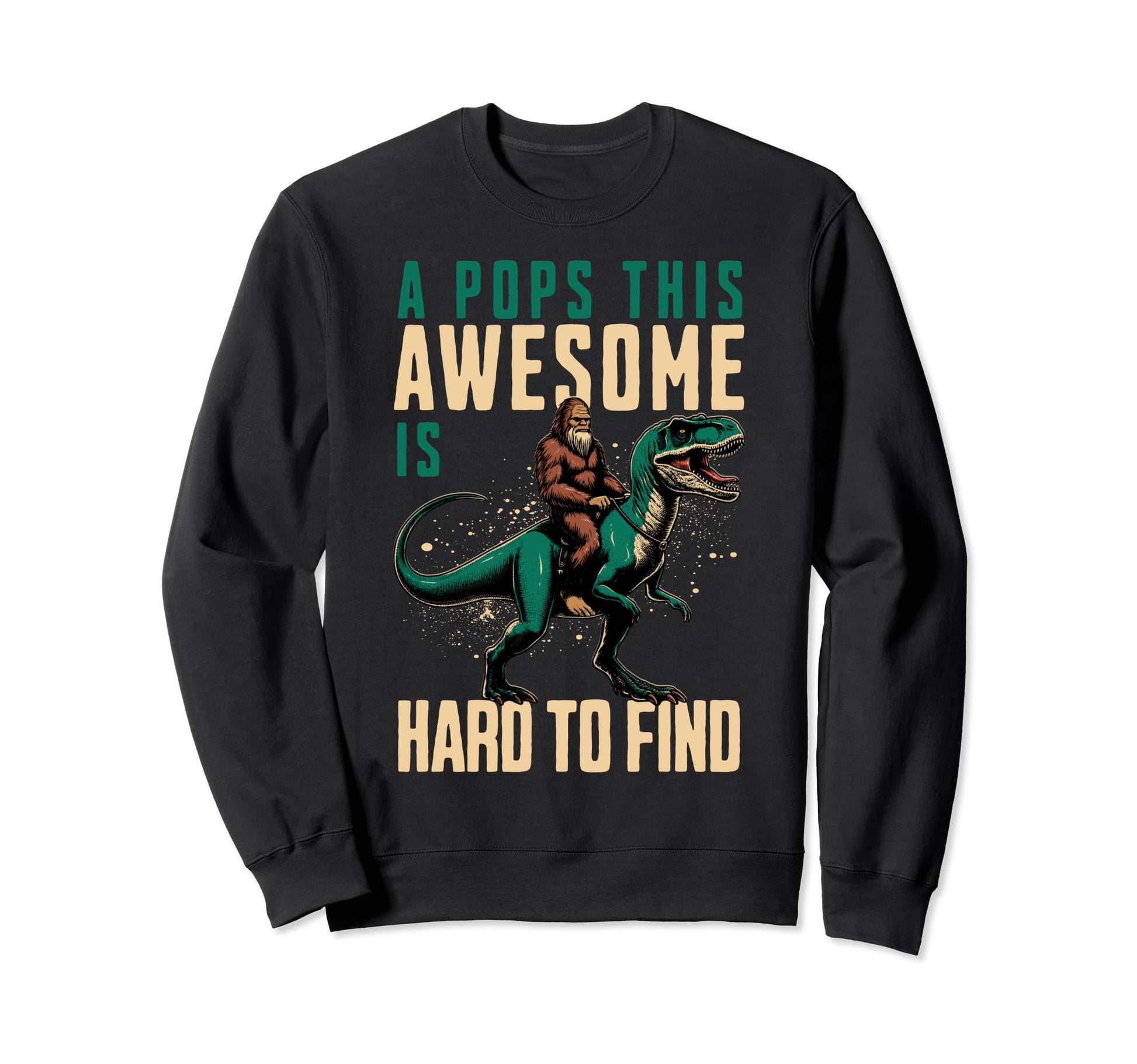 Pops This Awesome Is Hard To Find Sweatshirt - Aesthetic Graphic Men Women - T-Shirt, Sweatshirt, Hoodie