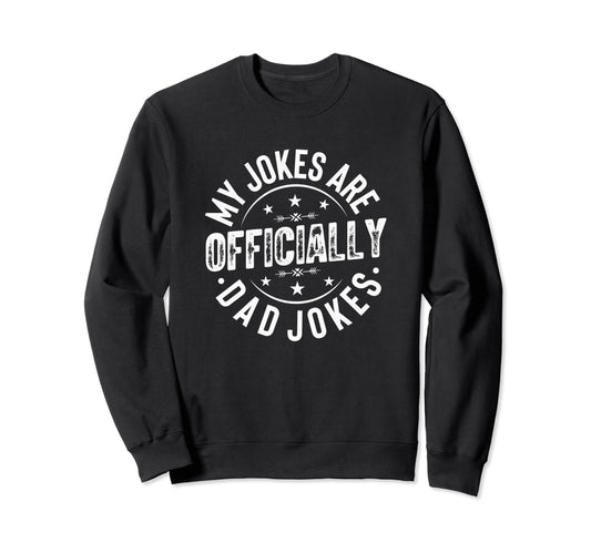 Best Dad Funny Father Daddy Sweatshirt - Casual Everyday Wear Men Women - T-Shirt, Sweatshirt, Hoodie