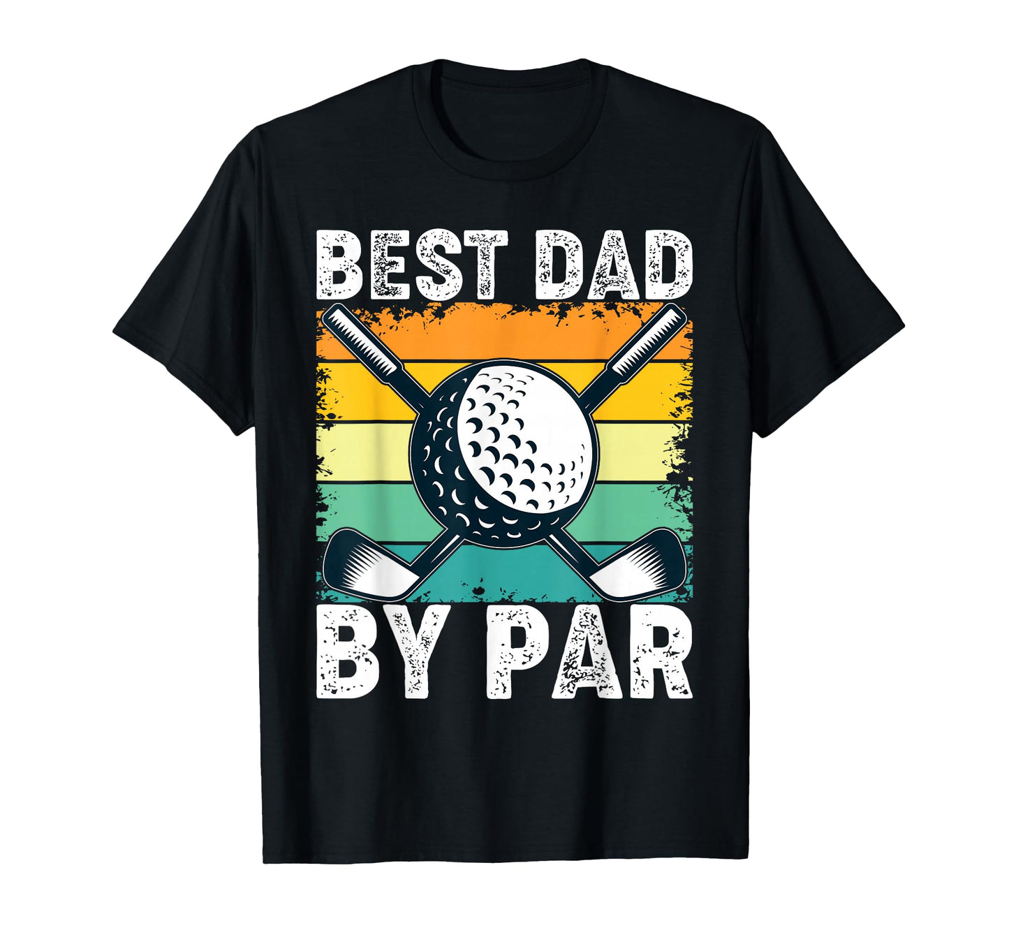 Best Dad Par Golf Lover Fathers Day T-Shirt - Graphic Print Men Women - T-Shirt, Sweatshirt, Hoodie