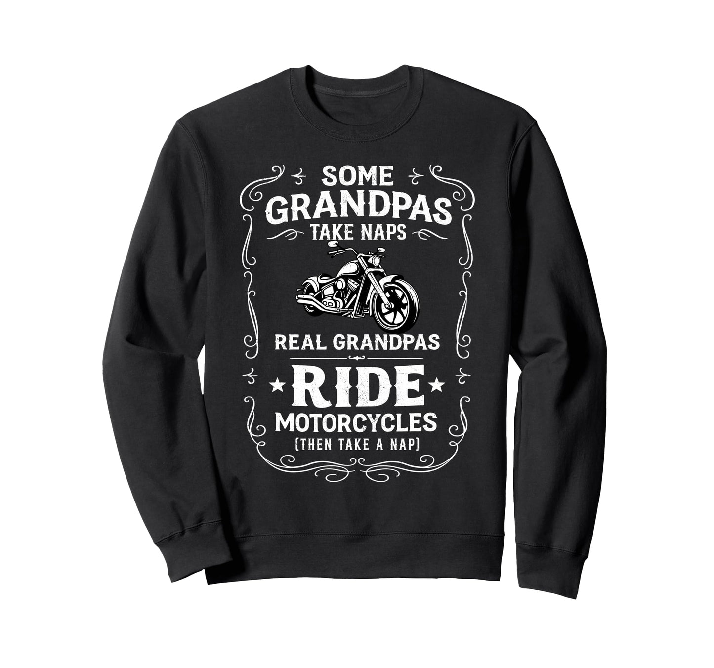 Some Grandpas Take Naps Real Sweatshirt - Minimalist Print for Adults - T-Shirt, Sweatshirt, Hoodie