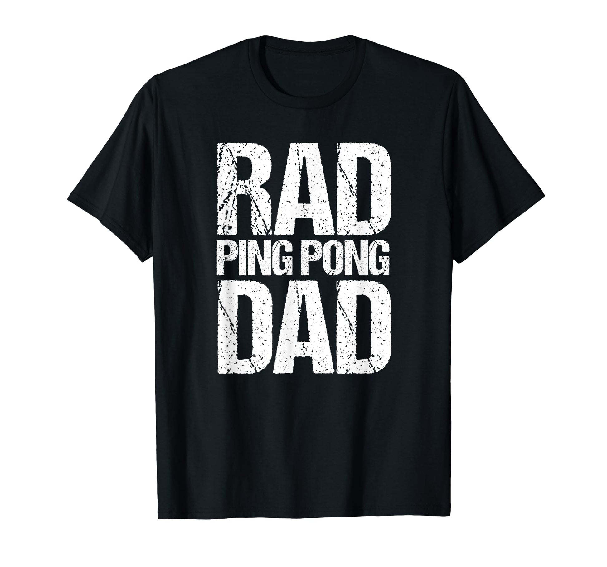 Mens Ping Pong Dad Rad Fathers Day T-Shirt - Novelty Apparel for Adults - T-Shirt, Sweatshirt, Hoodie