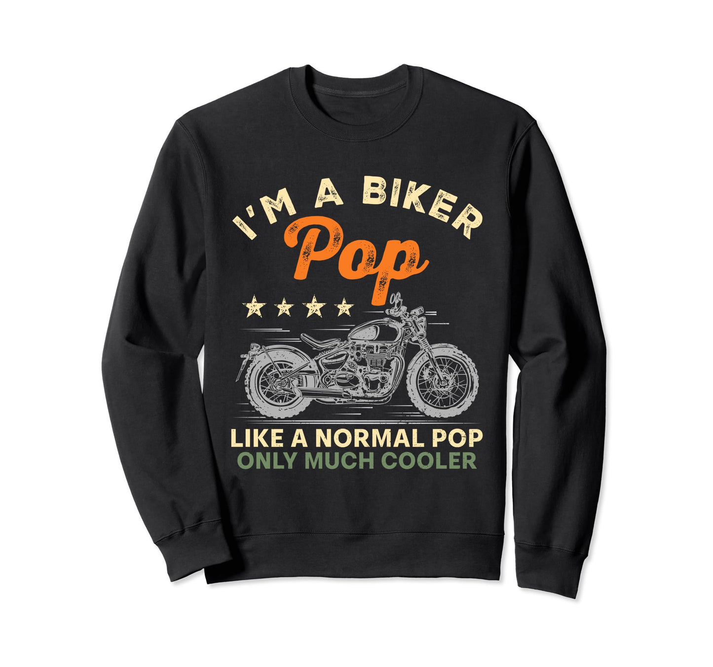 Im Biker Pop Motorcycle Rider Sweatshirt - Streetwear Style for Adults - T-Shirt, Sweatshirt, Hoodie