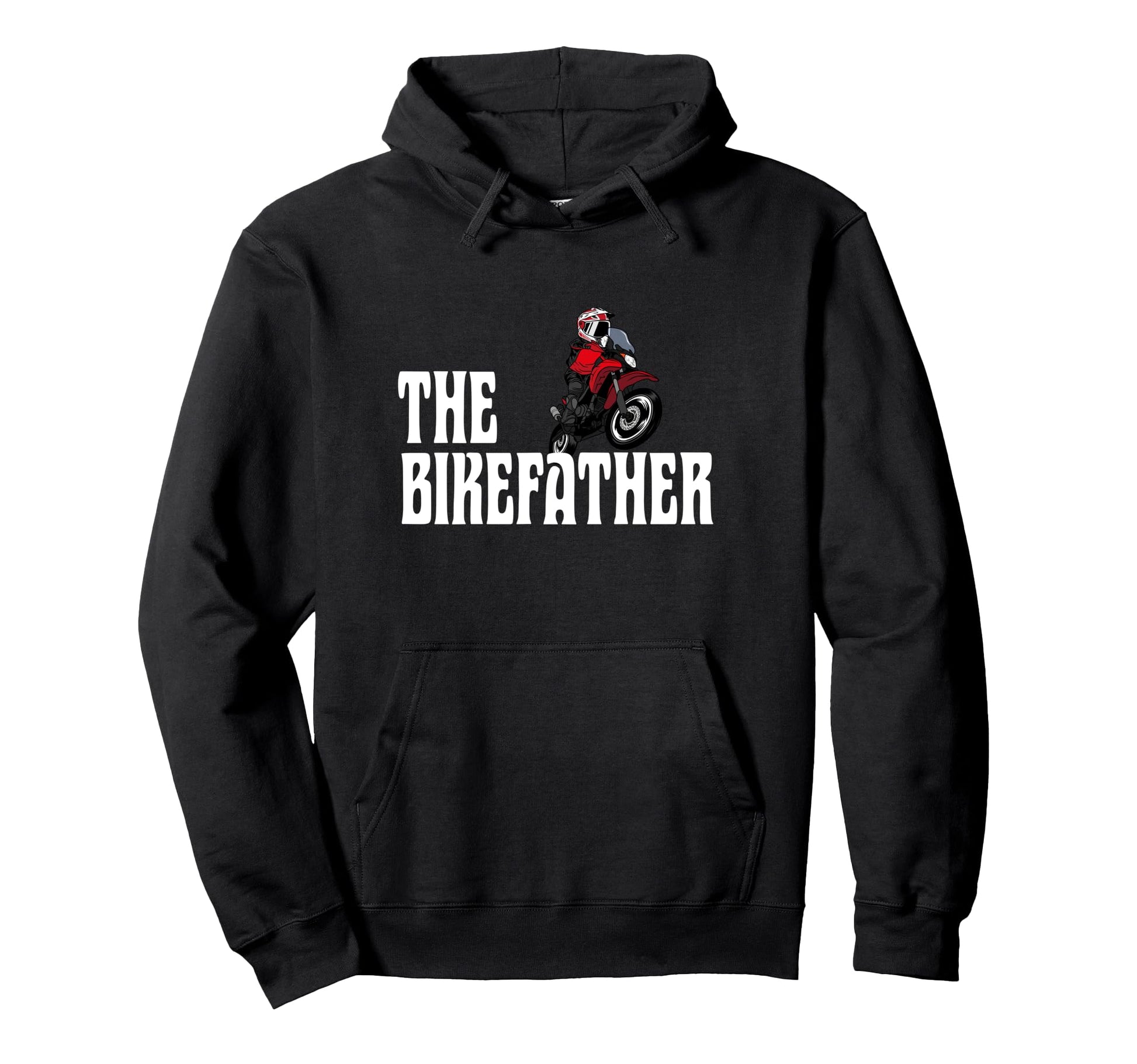 Biker Biker Dad Bikefather Funny Hoodie - Streetwear Style for Adults - T-Shirt, Sweatshirt, Hoodie