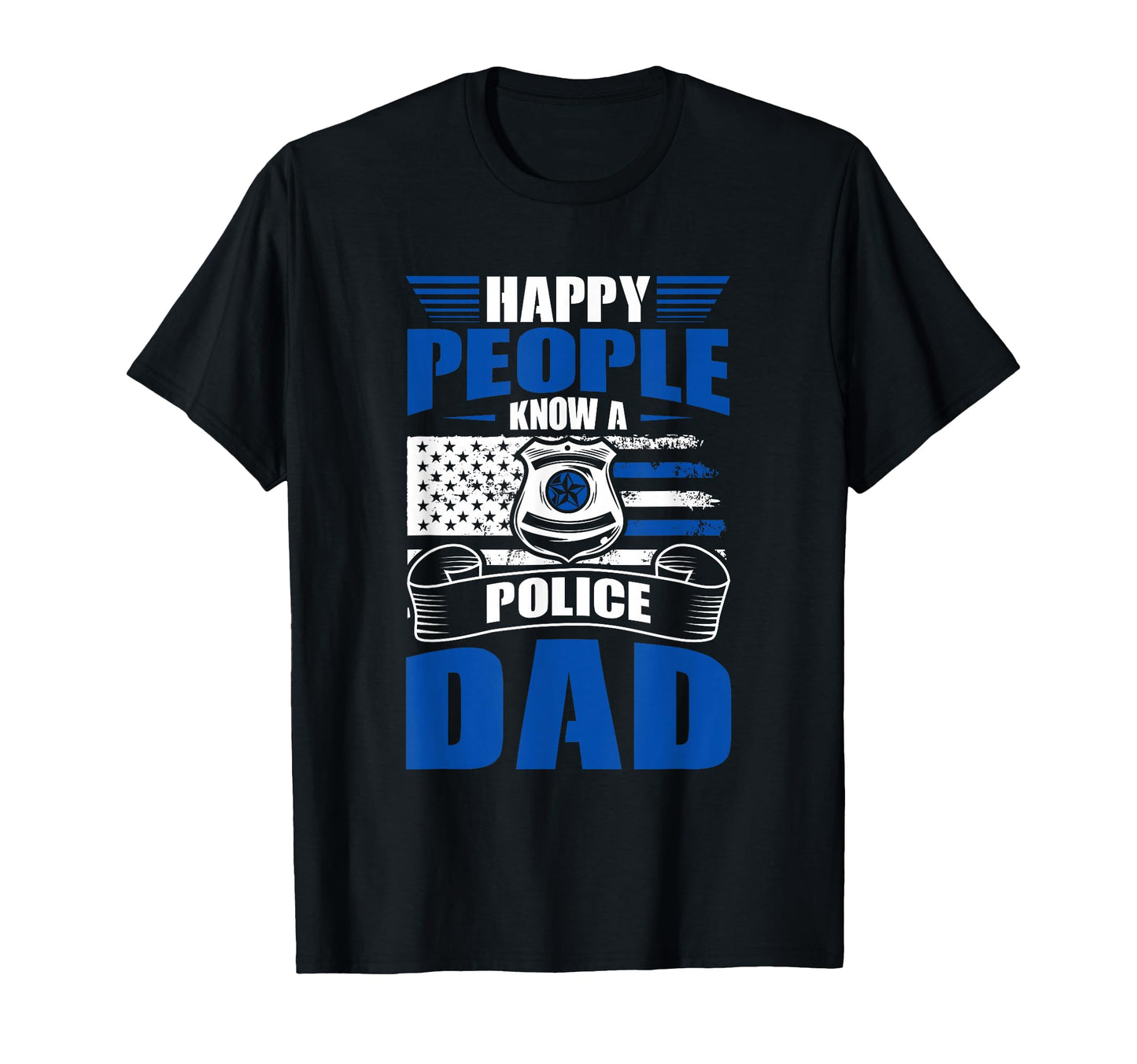 Thin Blue Line Happy People Know T-Shirt - Unique Graphic for Adults - T-Shirt, Sweatshirt, Hoodie