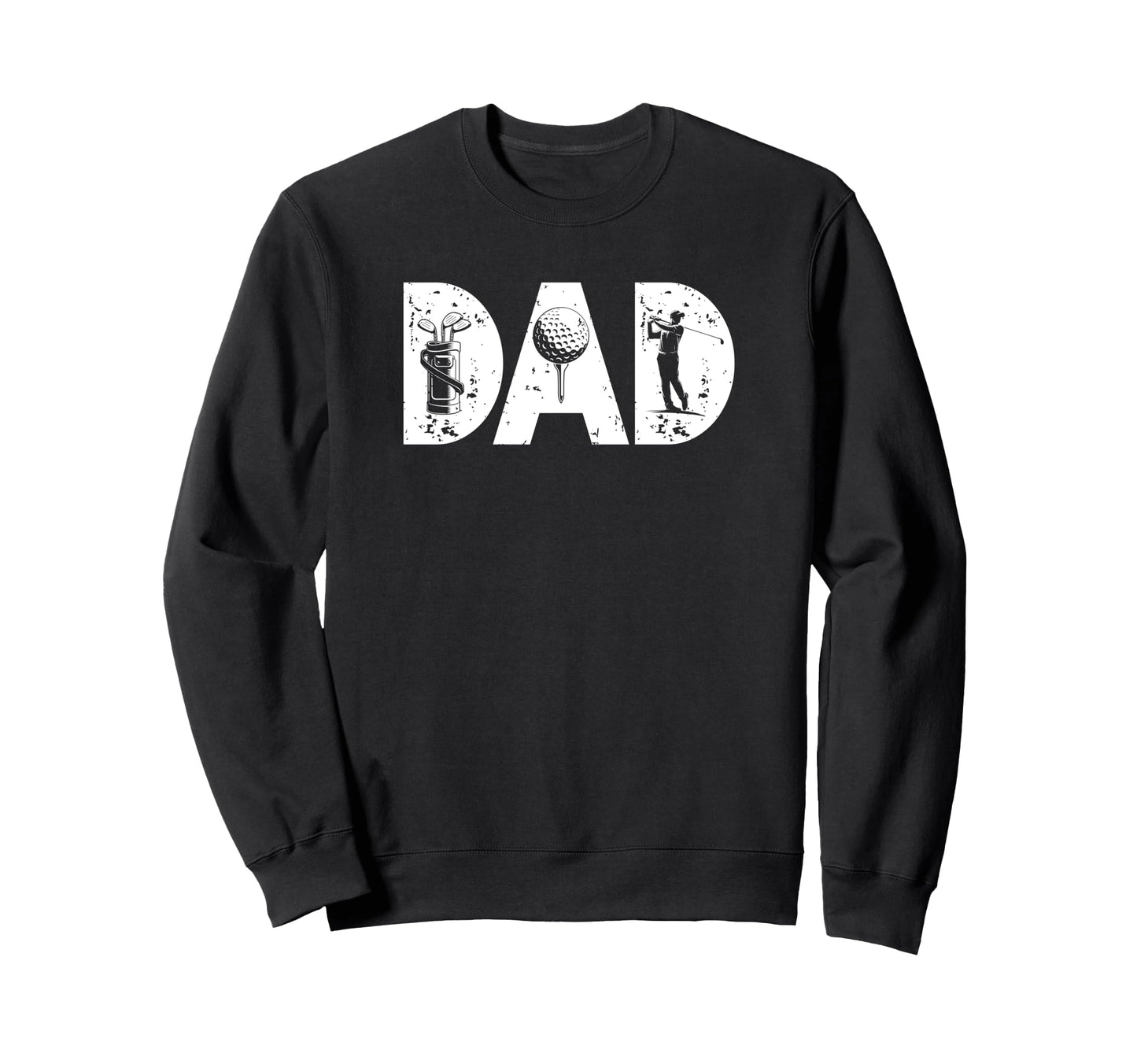 Golf Dad Golf Player Father Golfer Dad Sweatshirt - Trendy Graphic Unisex - T-Shirt, Sweatshirt, Hoodie