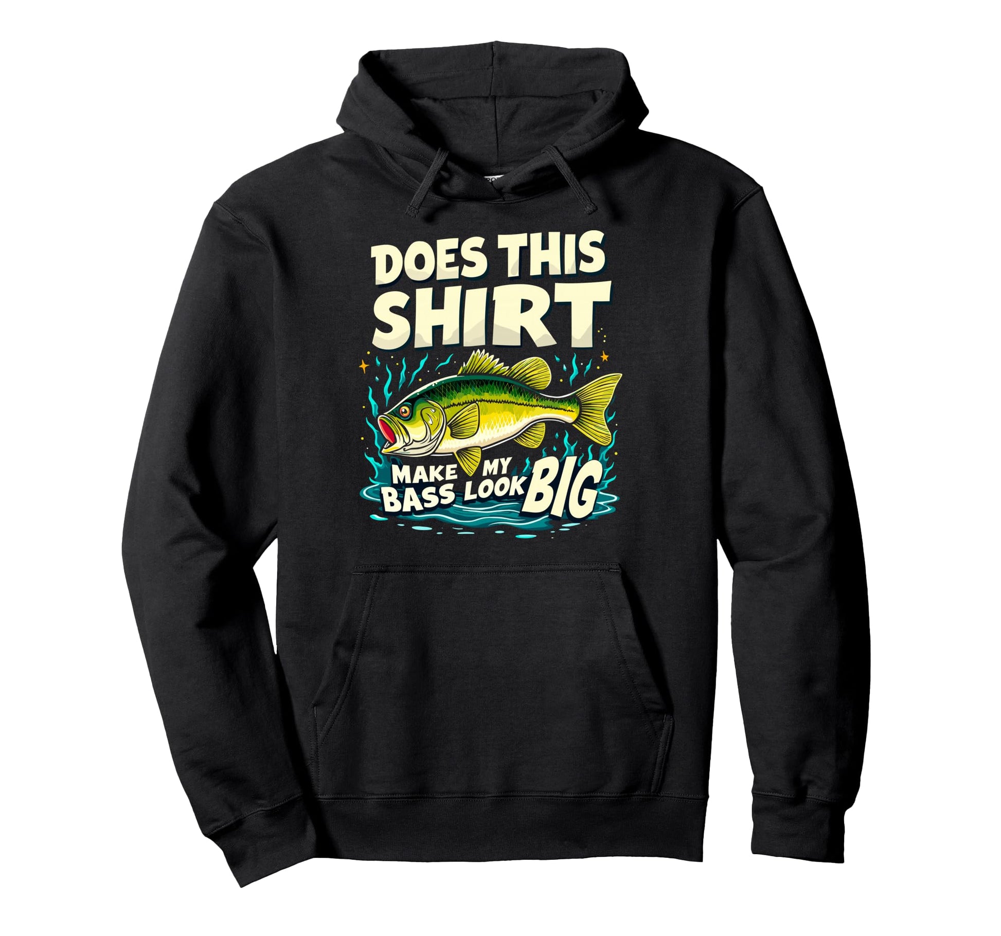 Does This Make My Bass Big Hoodie - Casual Everyday Wear for Adults - T-Shirt, Sweatshirt, Hoodie