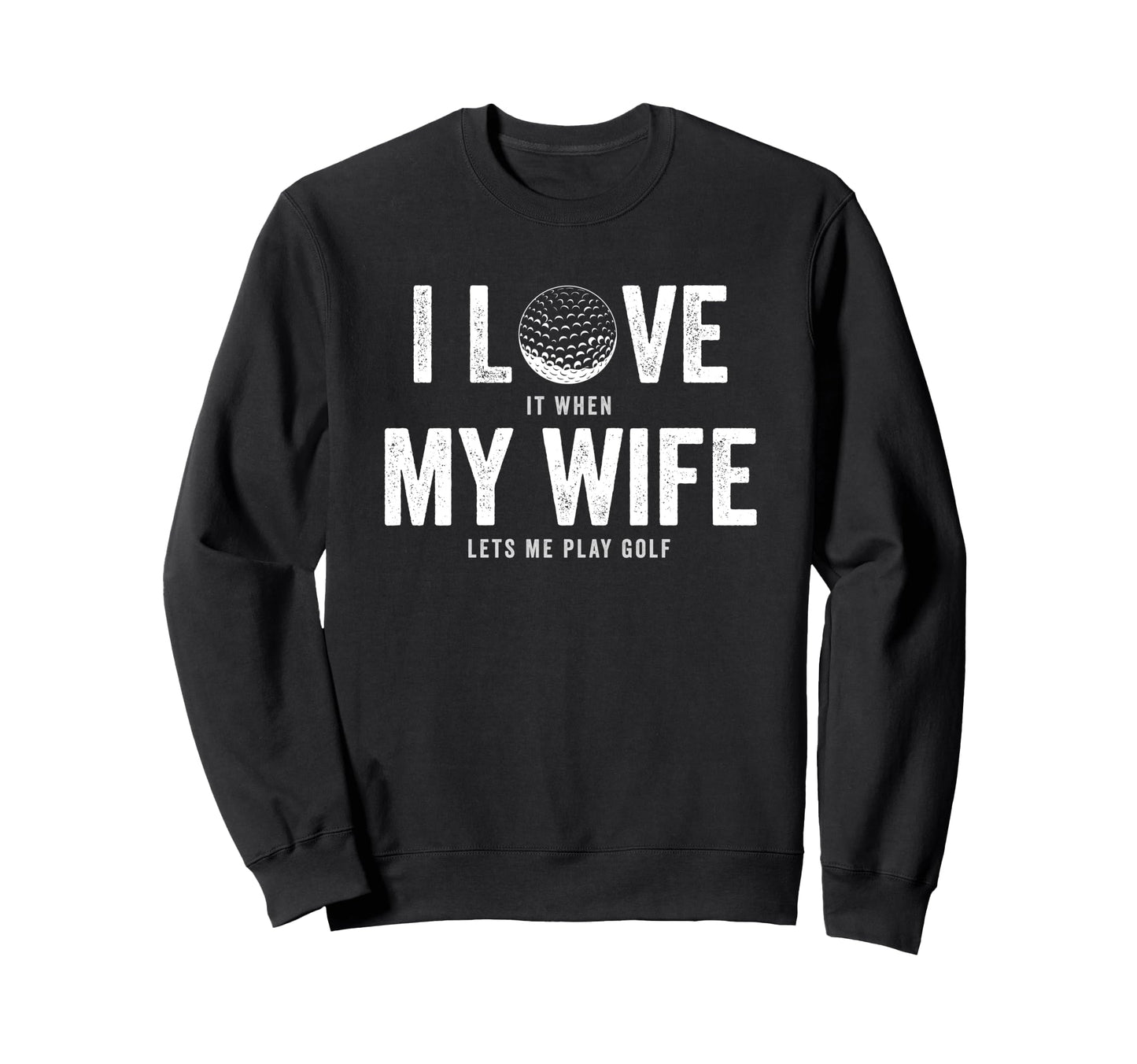 Funny Love My Wife Lets Me Play Sweatshirt - Aesthetic Graphic Men Women - T-Shirt, Sweatshirt, Hoodie