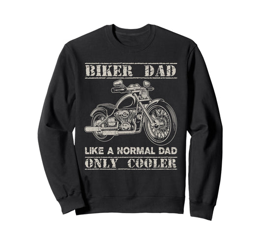 Biker Dad Moto Motorcycle Lovers Sweatshirt - Graphic Print Men Women - T-Shirt, Sweatshirt, Hoodie