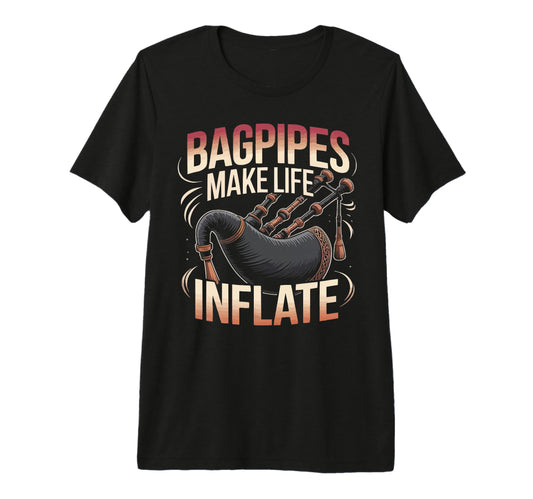 Bagpipe Player Musical Instrument T-Shirt - Graphic Print for Adults - T-Shirt, Sweatshirt, Hoodie