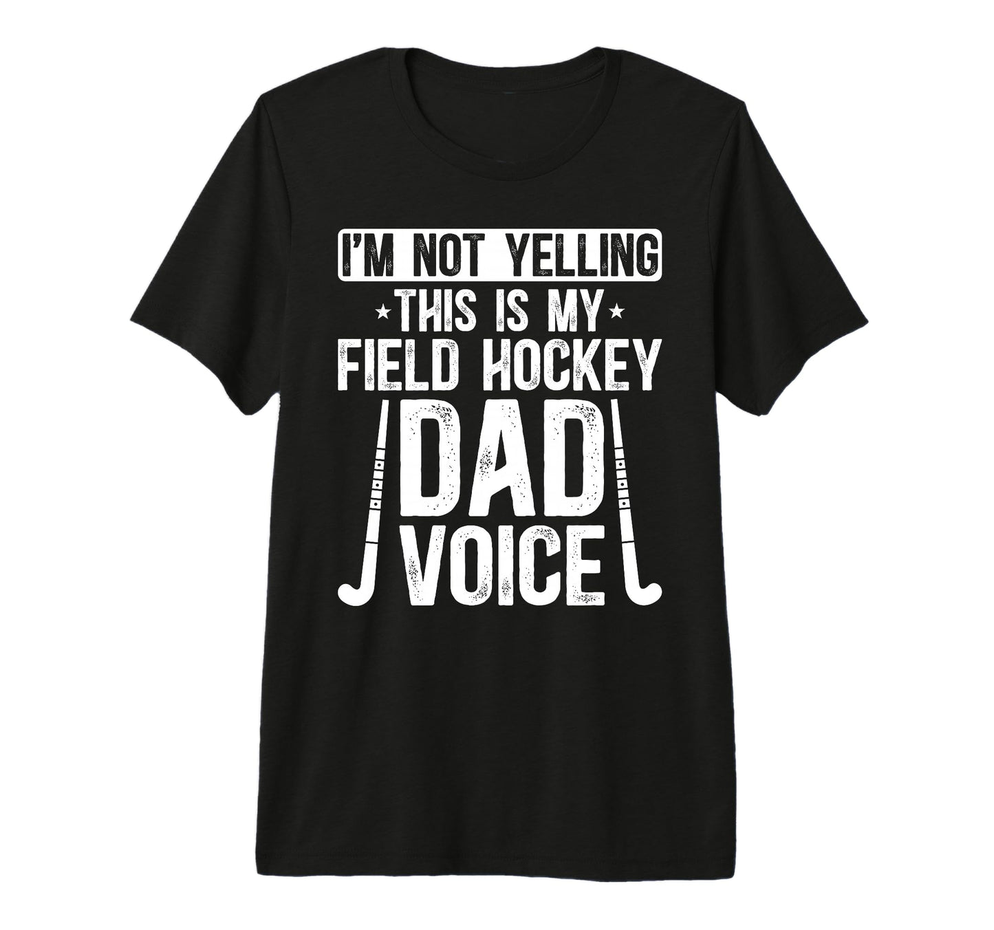 Mens Field Hockey Dad Voice Dad Field T-Shirt - Trendy Graphic Men Women - T-Shirt, Sweatshirt, Hoodie