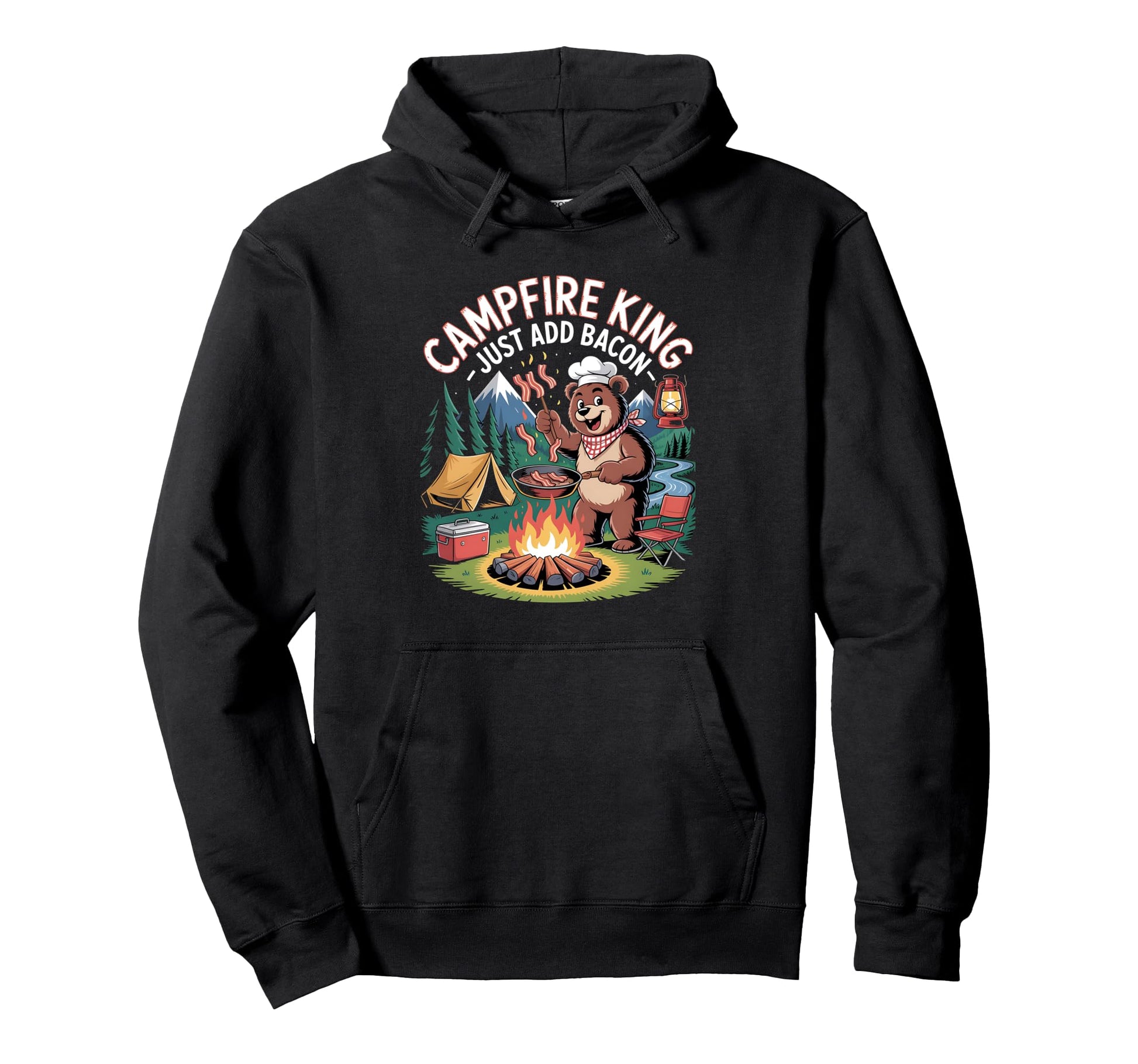Campfire King Just Add Bacon Funny Dad Hoodie - Trendy Graphic Unisex - T-Shirt, Sweatshirt, Hoodie
