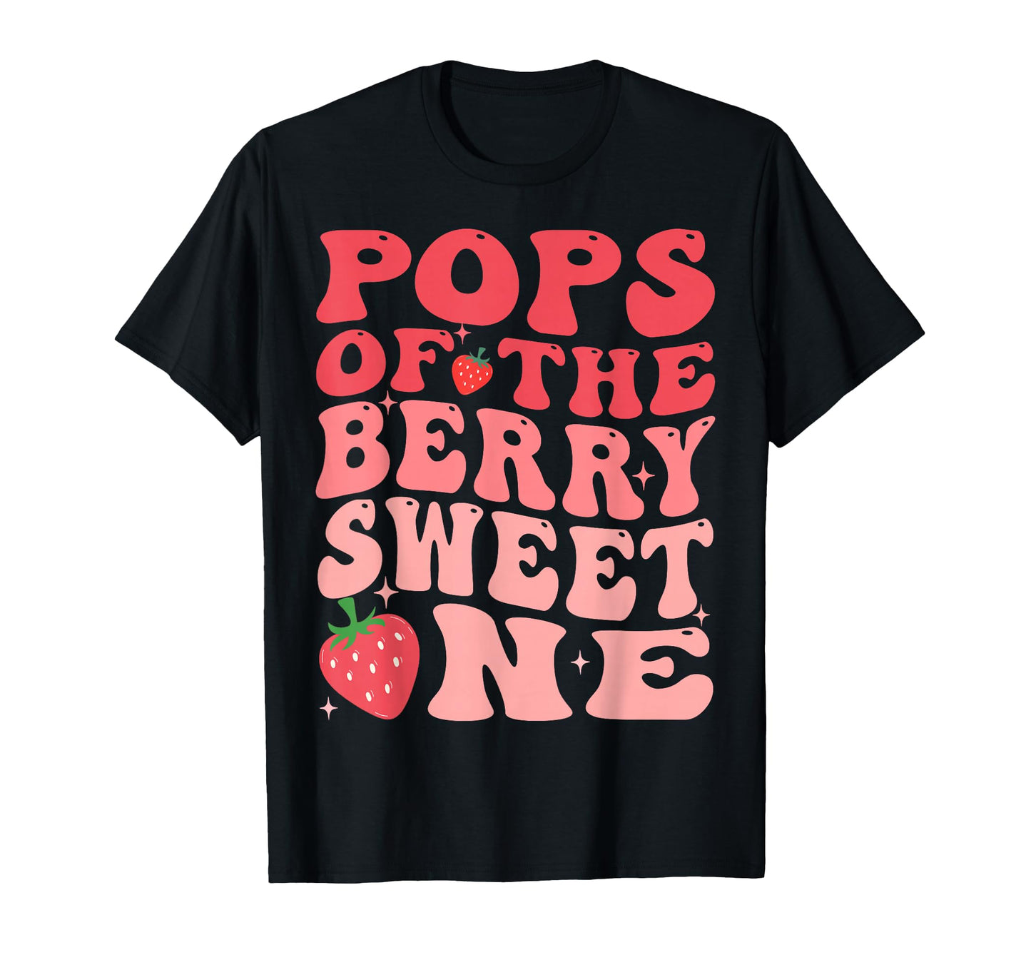Pops Berry Sweet One 1St Birthday T-Shirt - Aesthetic Graphic Unisex - T-Shirt, Sweatshirt, Hoodie