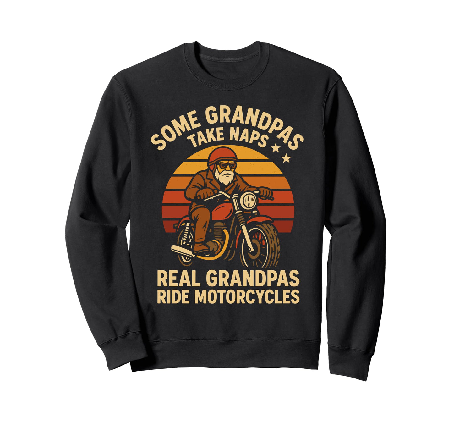 Real Grandpas Ride Motorcycles Sweatshirt - Custom Art Print Men Women - T-Shirt, Sweatshirt, Hoodie