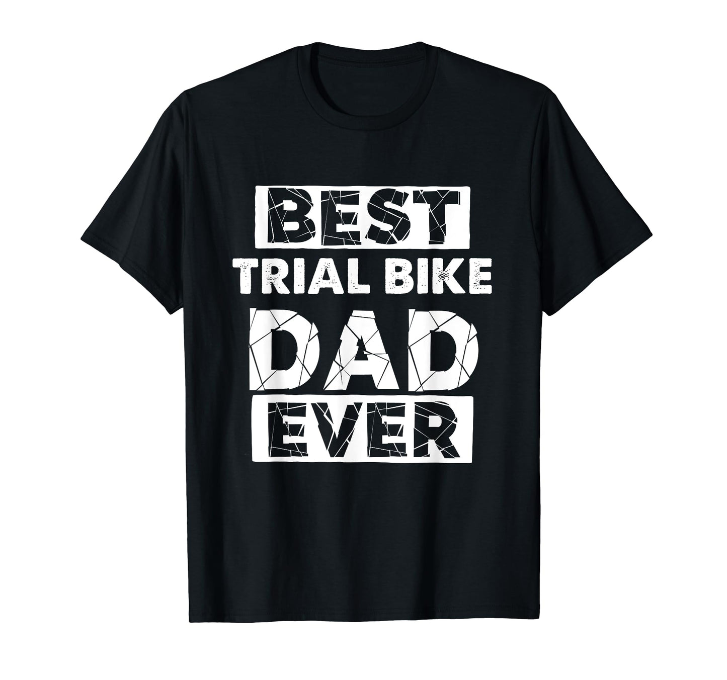 Funny Trial Bike Dad Best Trial Bike T-Shirt - Aesthetic Graphic Men Women - T-Shirt, Sweatshirt, Hoodie