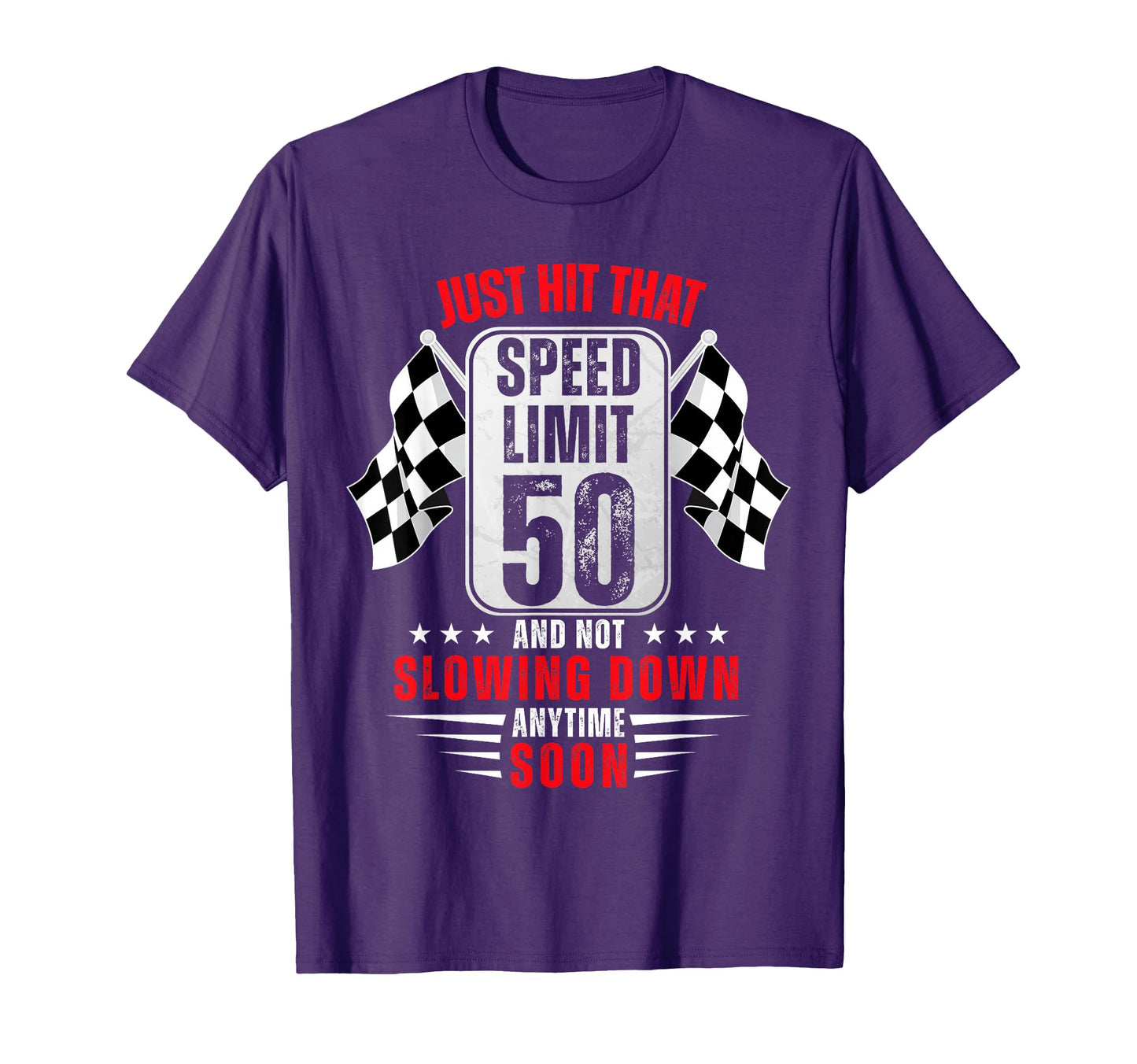50Th Birthday Speed Limit Sign 50 T-Shirt - Aesthetic Graphic for Adults - T-Shirt, Sweatshirt, Hoodie