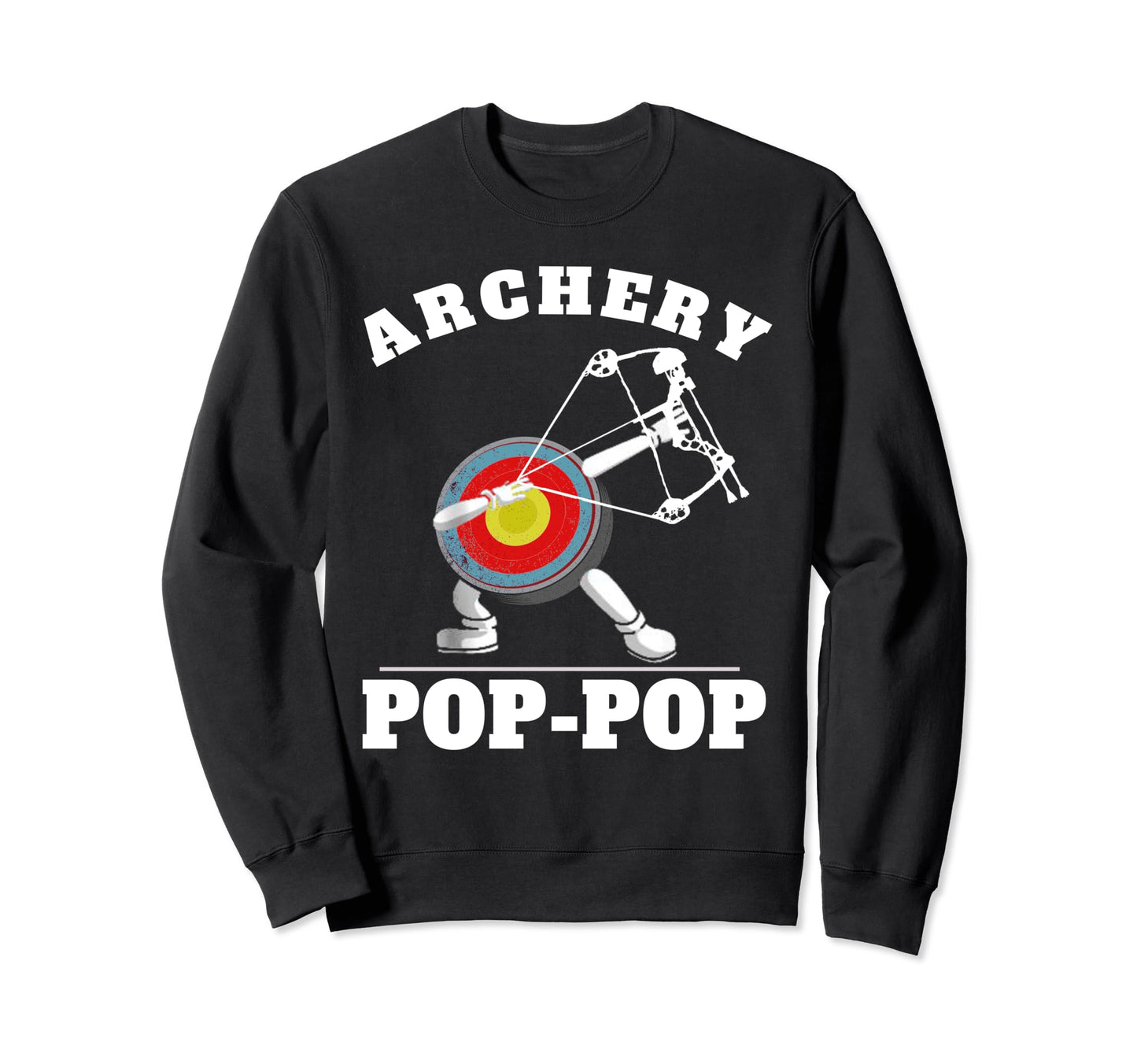 Funny Archers Fathers Day Pop Pop Sweatshirt - Custom Art Print Unisex - T-Shirt, Sweatshirt, Hoodie