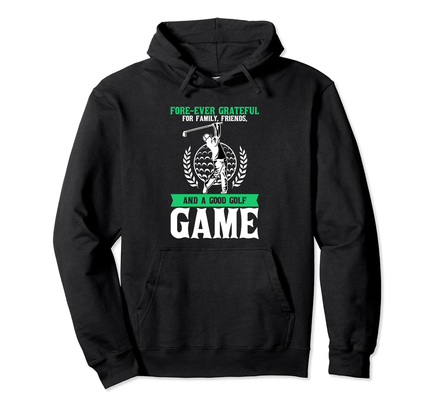 Forever Grateful Family Friends And Hoodie - Fun Novelty Design Men Women - T-Shirt, Sweatshirt, Hoodie