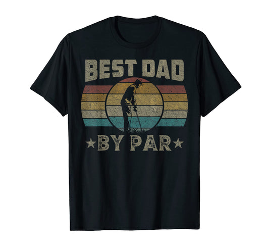 Best Dad Par Fathers Day Funny T-Shirt - Casual Everyday Wear for Adults - T-Shirt, Sweatshirt, Hoodie