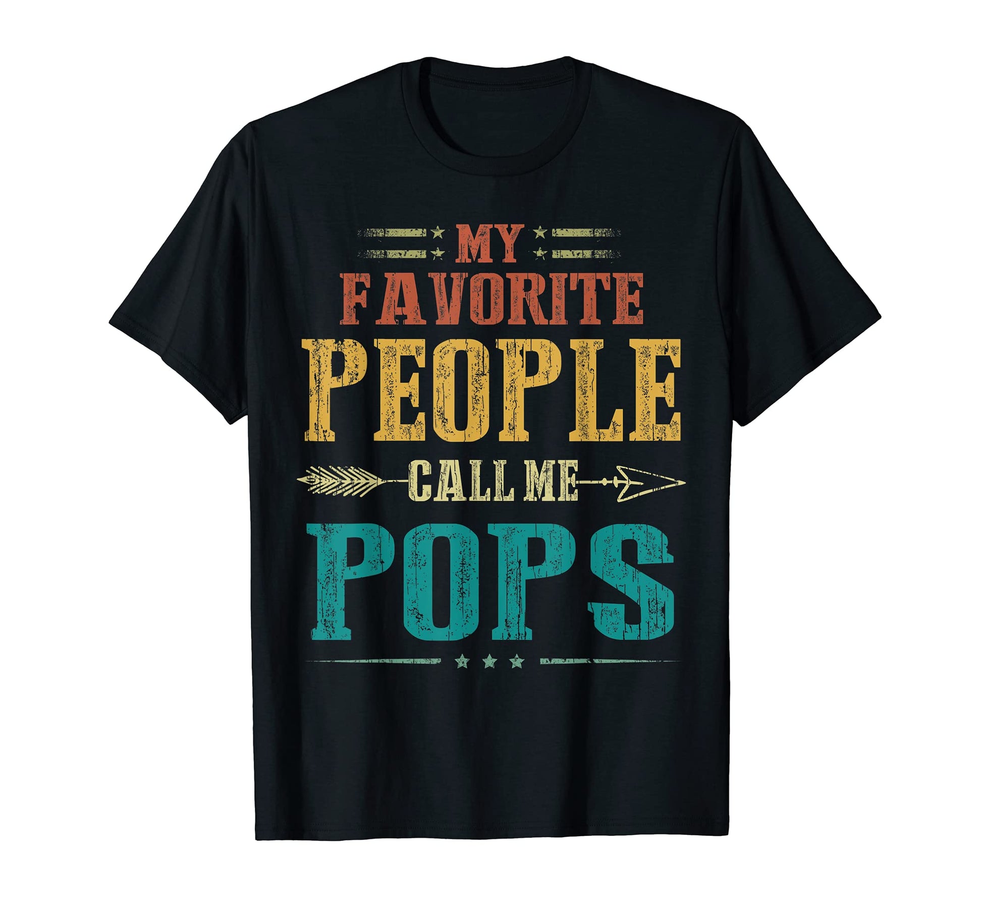 Mens My Favorite People Call Me Pops Funny T-Shirt - Graphic Print Unisex - T-Shirt, Sweatshirt, Hoodie