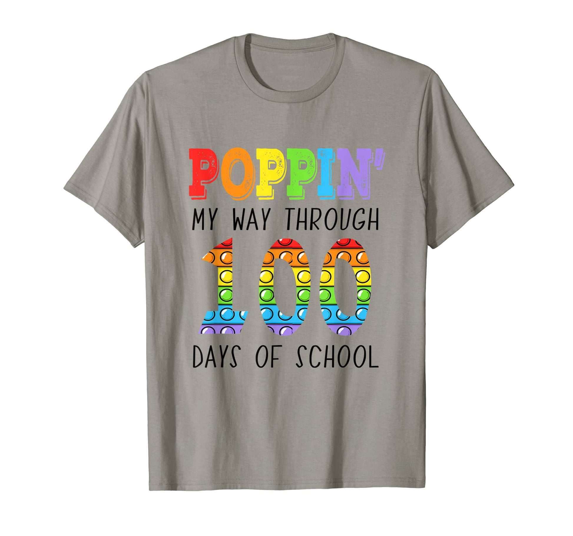 Poppin My Through 100 Days School Pop It T-Shirt - Trendy Graphic Men Women - T-Shirt, Sweatshirt, Hoodie