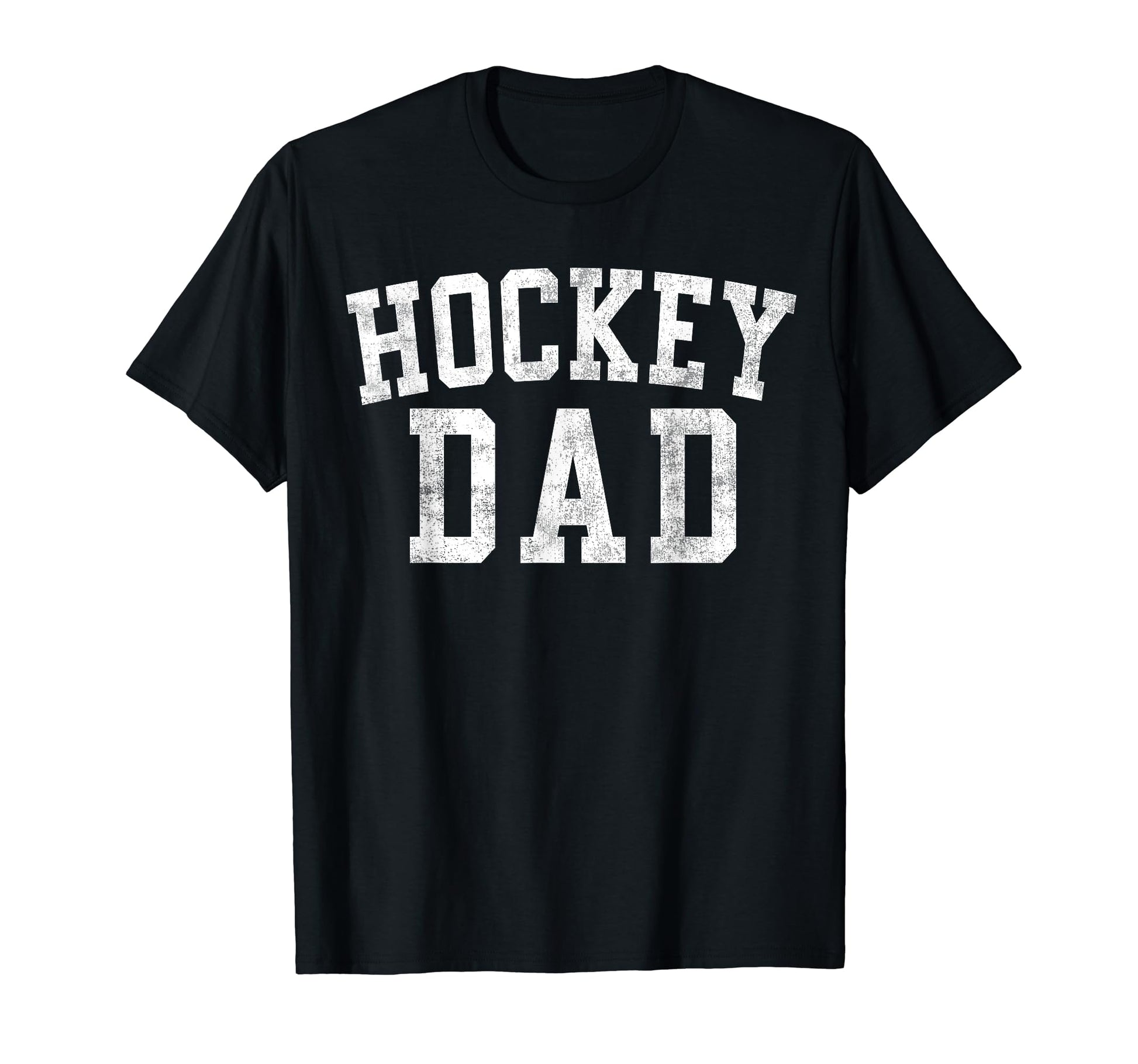Hockey Dad Bold Font Fathers Day T-Shirt - Casual Everyday Wear for Adults - T-Shirt, Sweatshirt, Hoodie