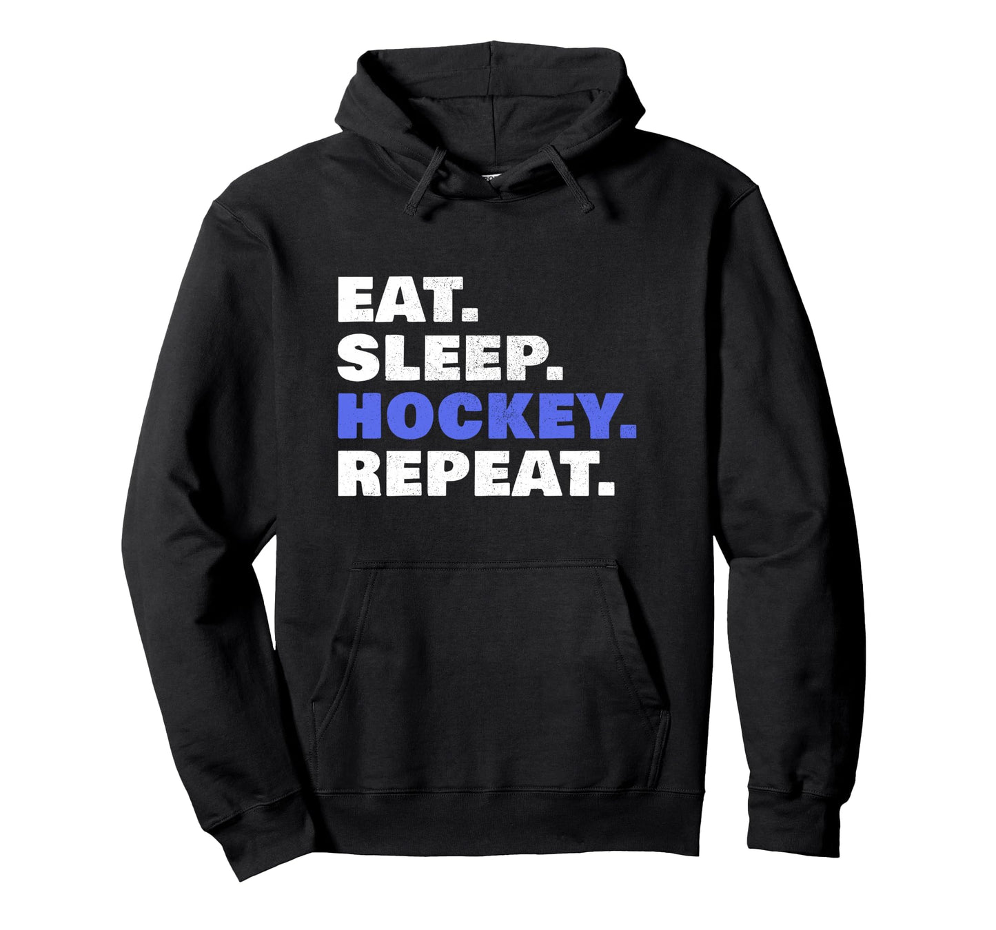 Eat Sleep Hockey Repeat Hockey Lovers Hoodie - Fun Novelty Design Unisex - T-Shirt, Sweatshirt, Hoodie
