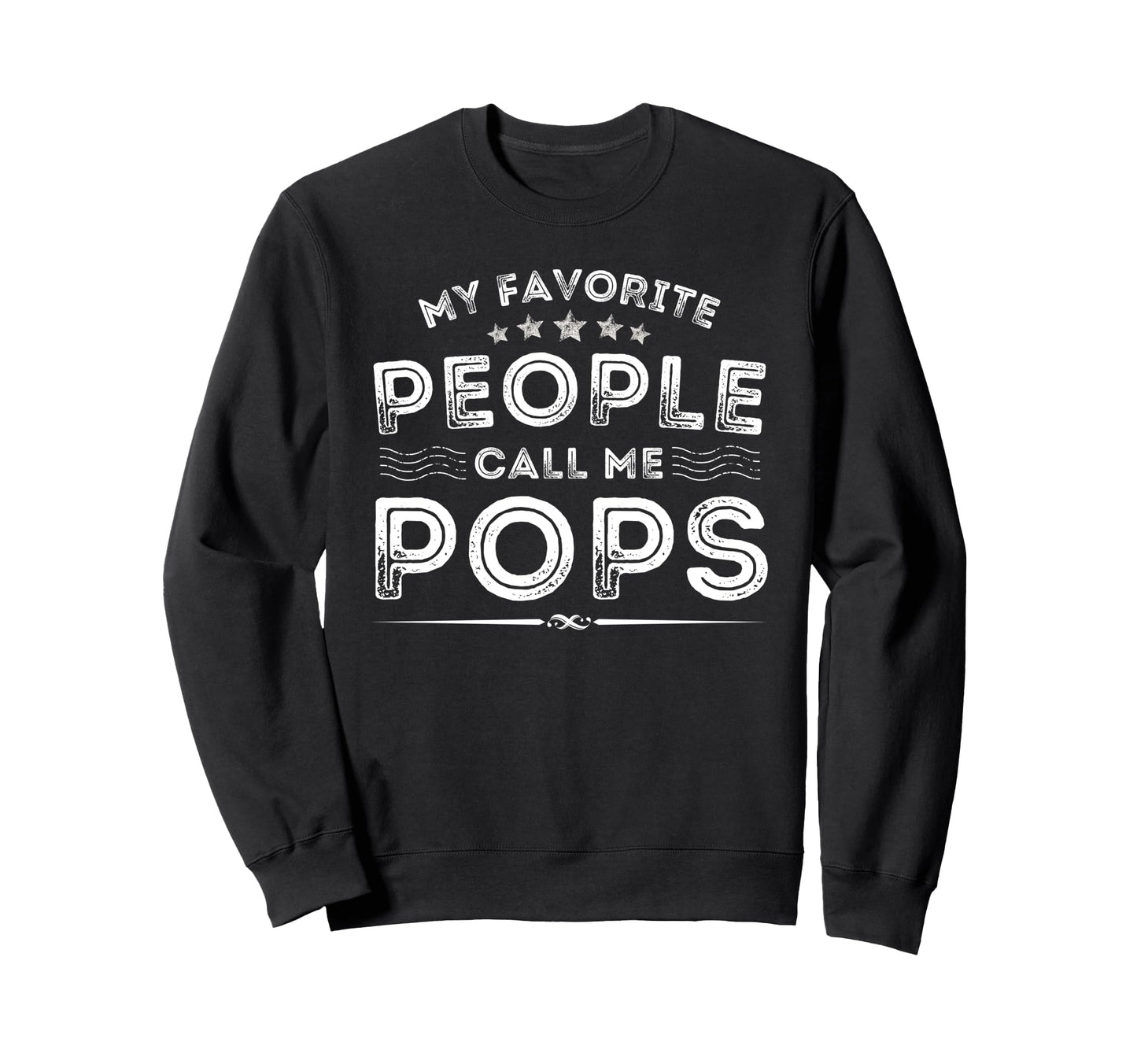 Funny Dad Papa Grandpa Tees My Sweatshirt - Graphic Print for Adults - T-Shirt, Sweatshirt, Hoodie