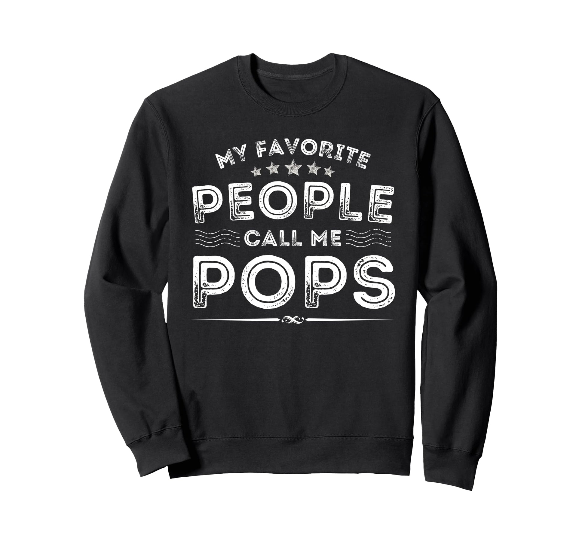 Funny Dad Papa Grandpa Tees My Sweatshirt - Graphic Print for Adults - T-Shirt, Sweatshirt, Hoodie