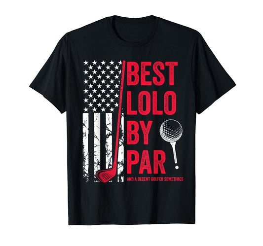 Best Lolo Par Usa Flag Golf Fathers Day T-Shirt - Trendy Graphic Unisex - T-Shirt, Sweatshirt, Hoodie