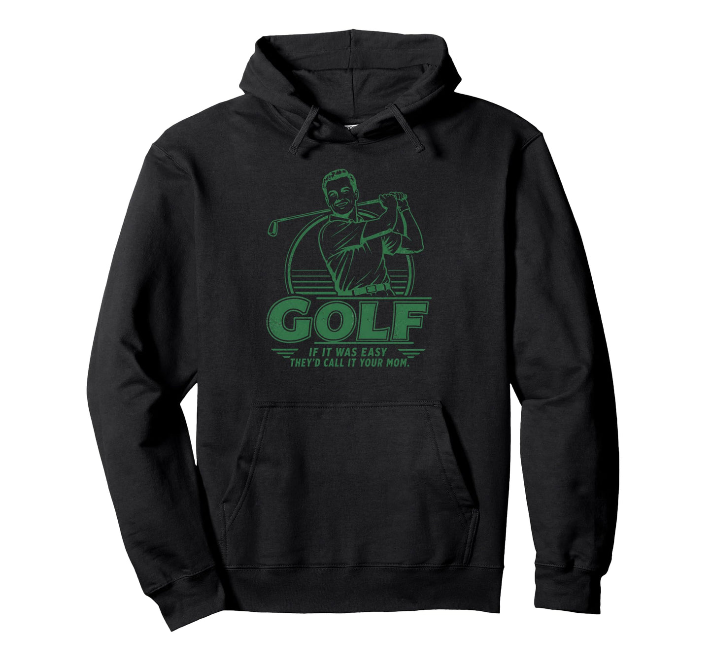 Funny Golf If It Was Easy Theyd Call It Hoodie - Minimalist Print Unisex - T-Shirt, Sweatshirt, Hoodie